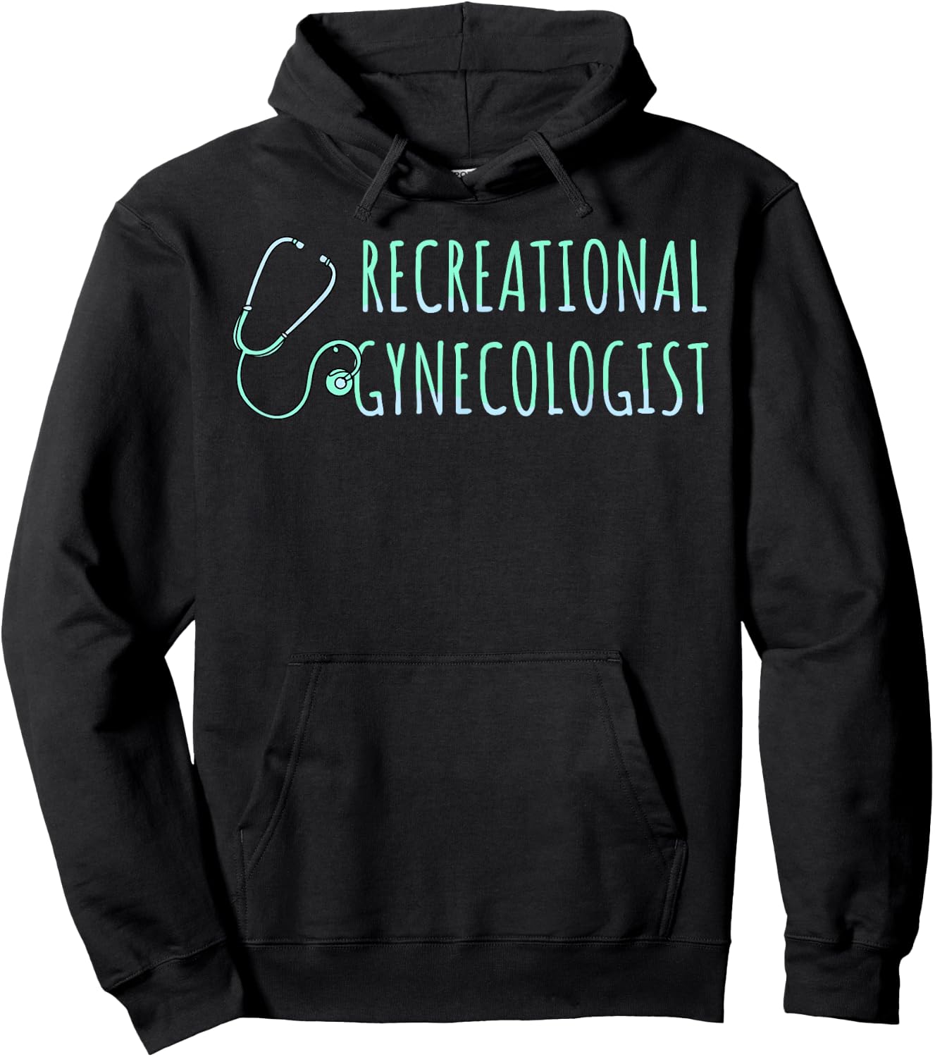 Recreational Gynecologist Hoodie - Hoodie | Black