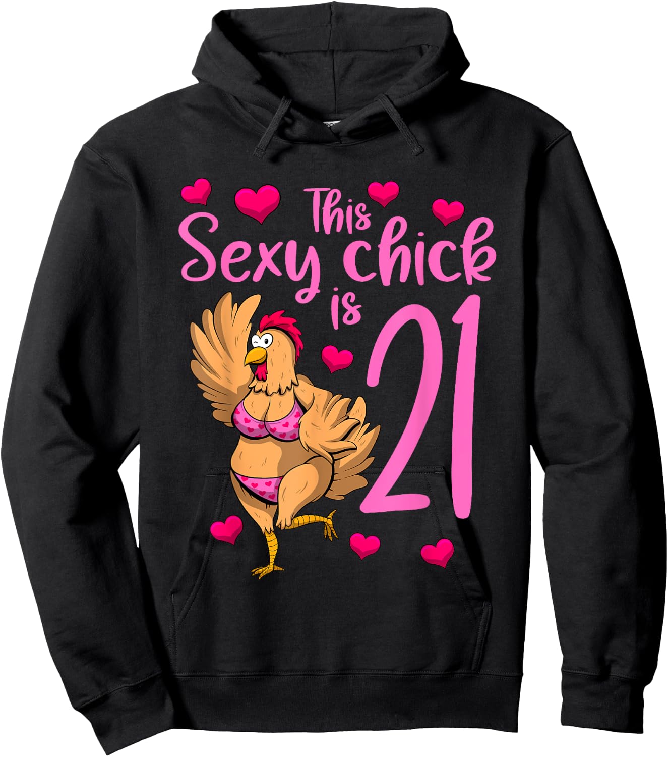 Women Birthday This Sexy Chick Is 21st Girls Birthday Hoodie - Hoodie | Black