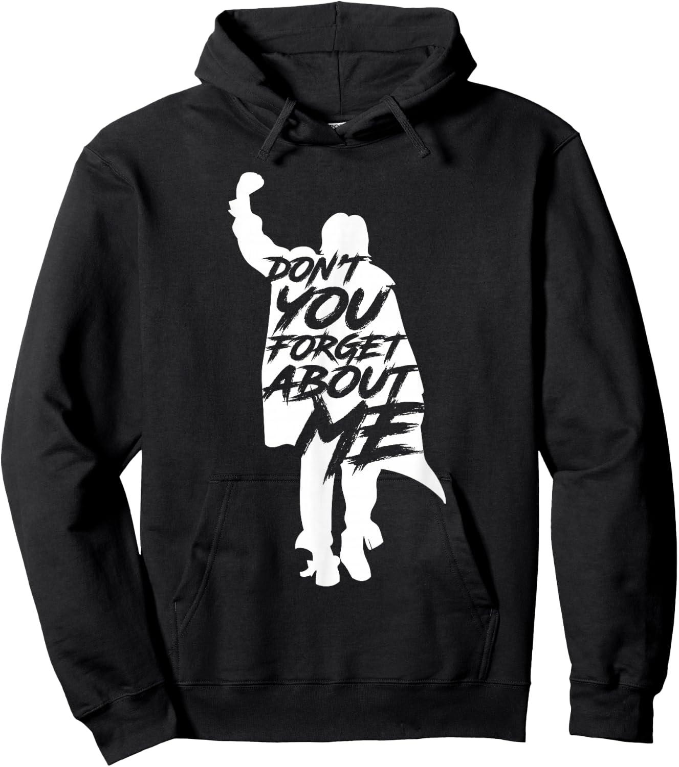 Don't You Forget About Me Hoodie - Hoodie | Black