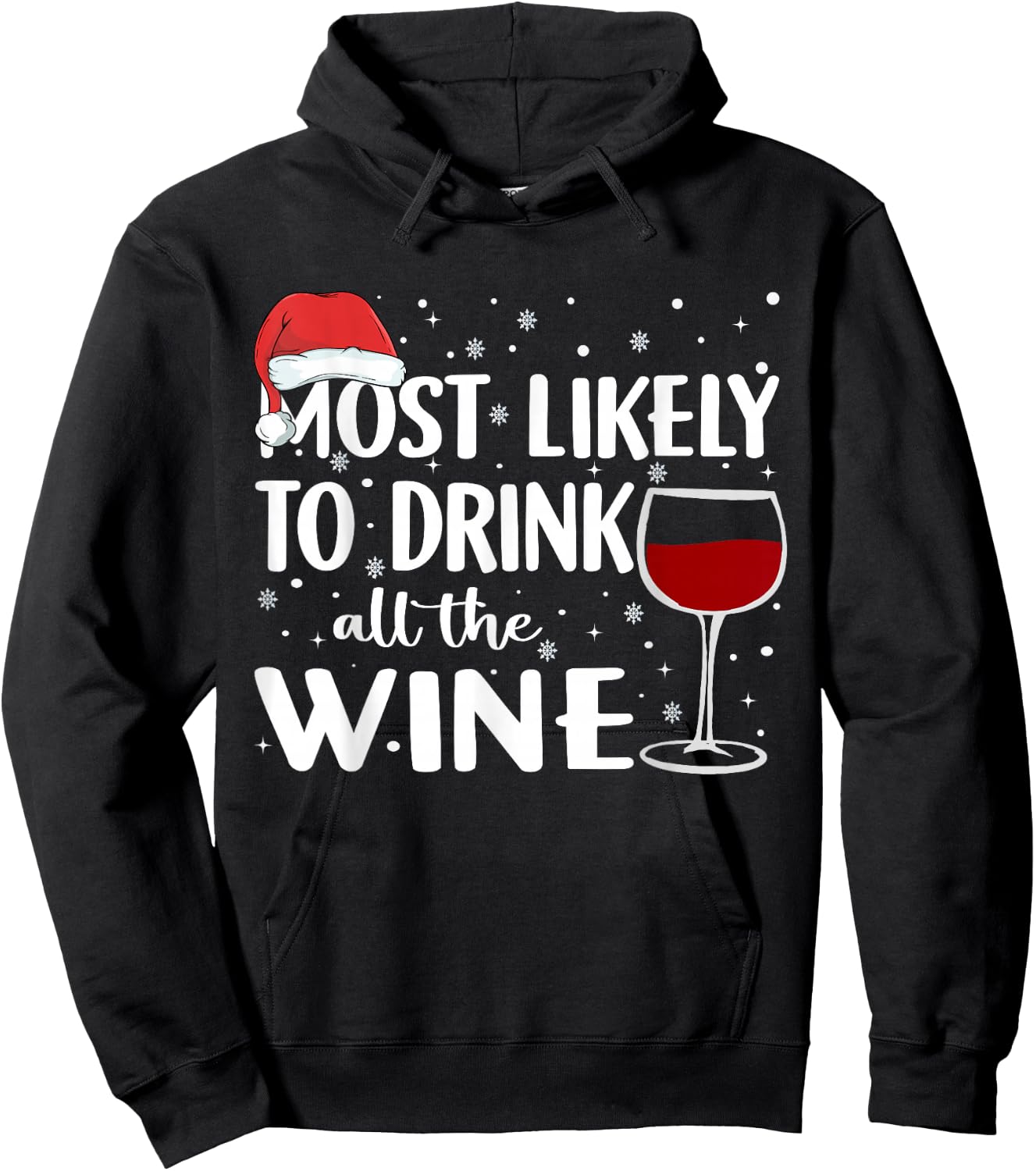 Most Likely To Drink All The Wine Family Matching Christmas Hoodie - Hoodie | Black