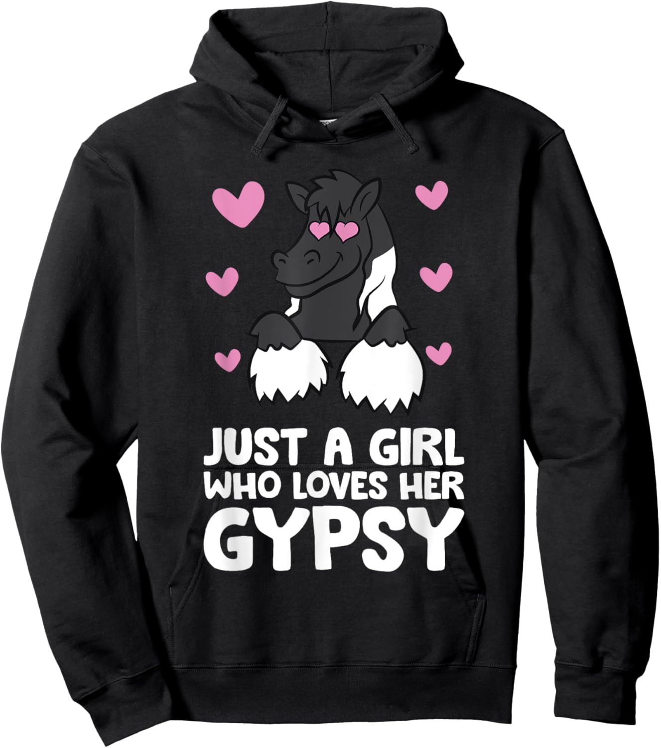Gypsy Vanner Horse Girl Just A Girl Who Loves Her Gypsy Hoodie - Hoodie | Black