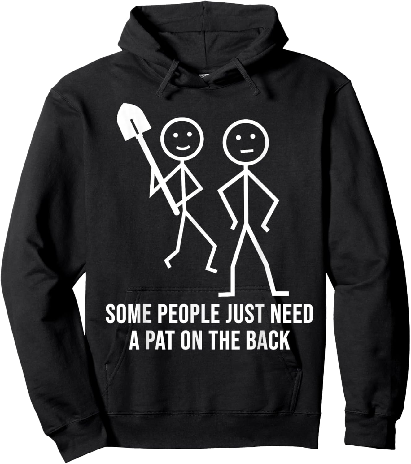 Some People Just Need A Pat On The Back Funny Stick People Hoodie - Hoodie | Black