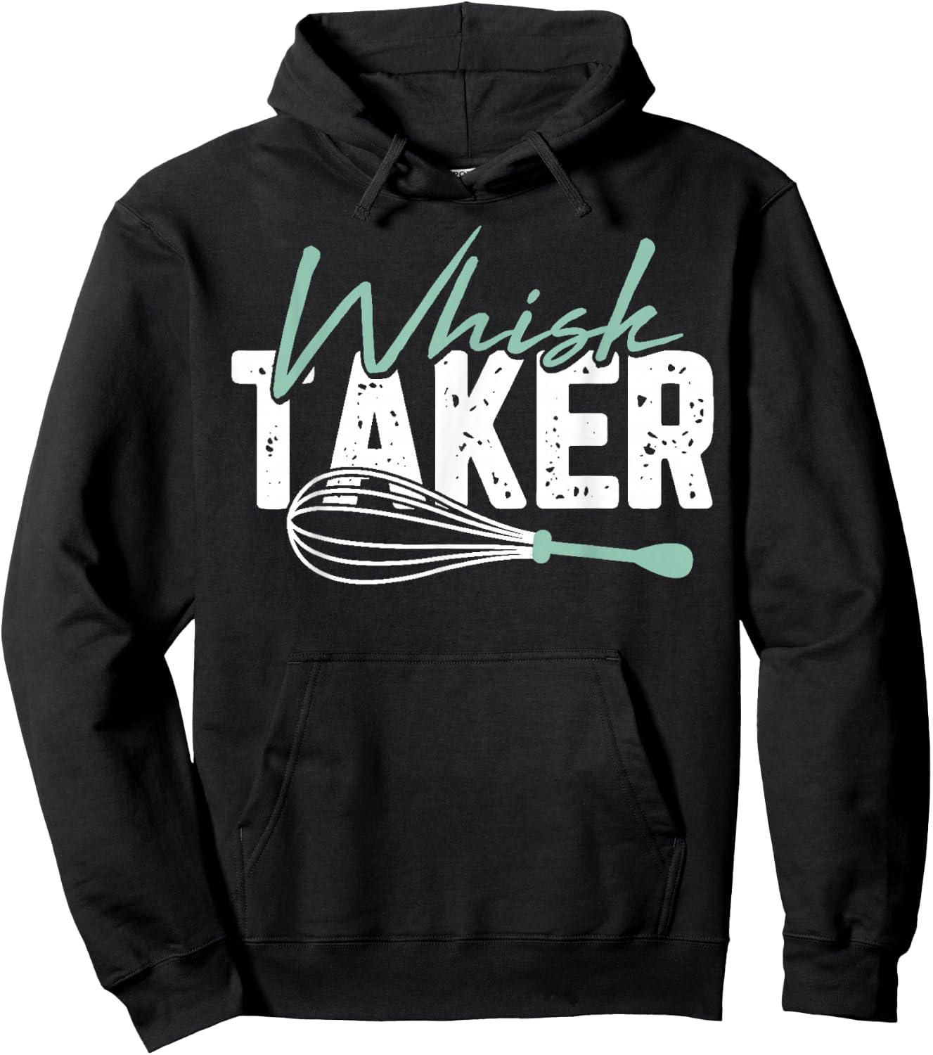 Funny Graphic Whisk Taker Hoodie - Hoodie | Black