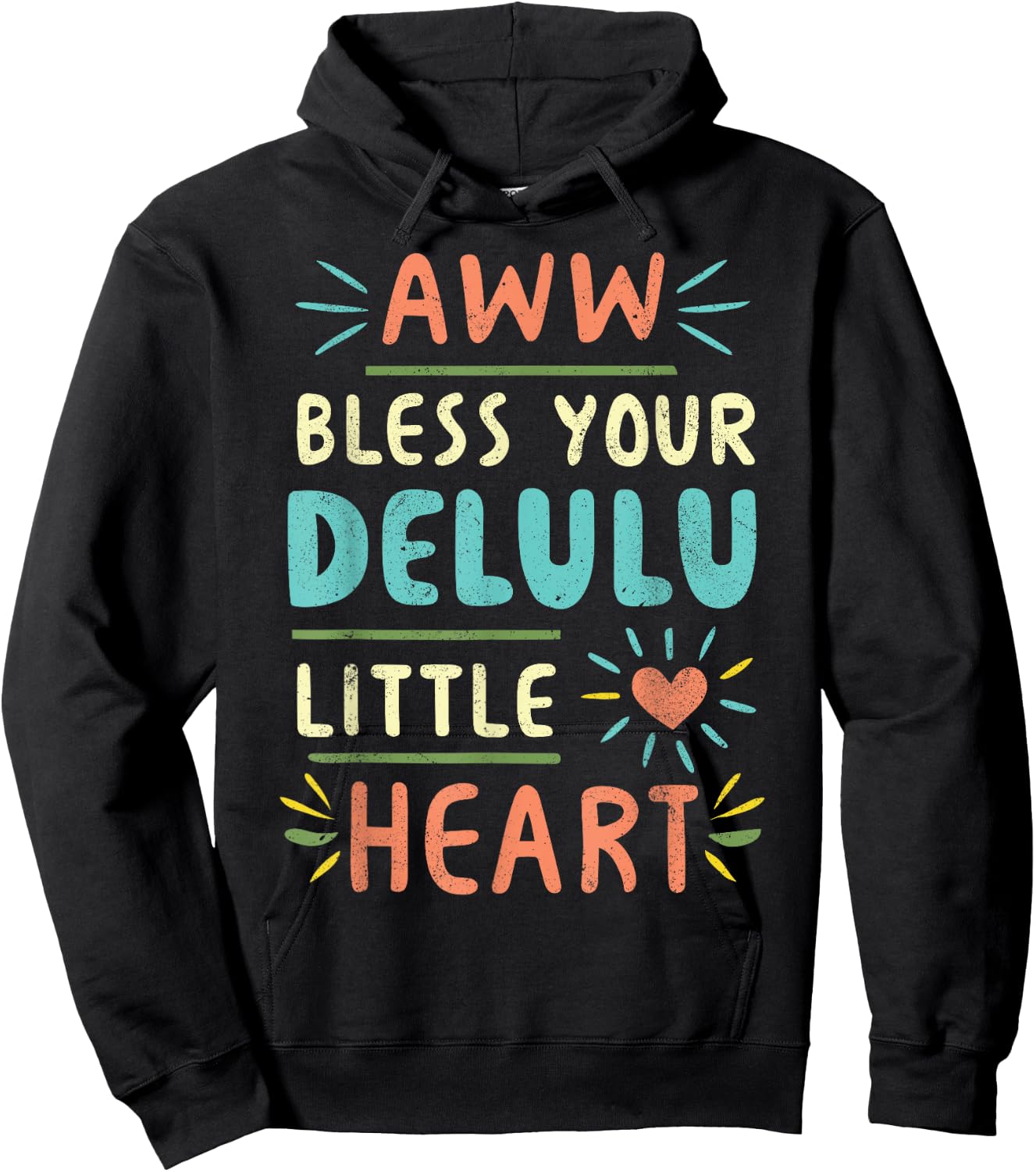 Funny Bless Your Delulu Little Heart, Delusion Quote, Women Hoodie - Hoodie | Black
