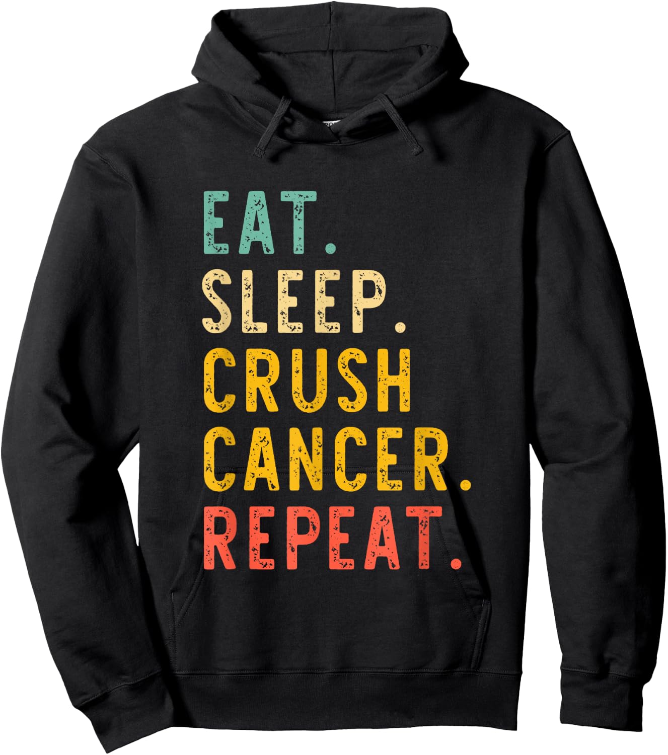 Eat Sleep Crush Cancer Repeat Fight Survivor Retro Vintage Hoodie - Hoodie | Black