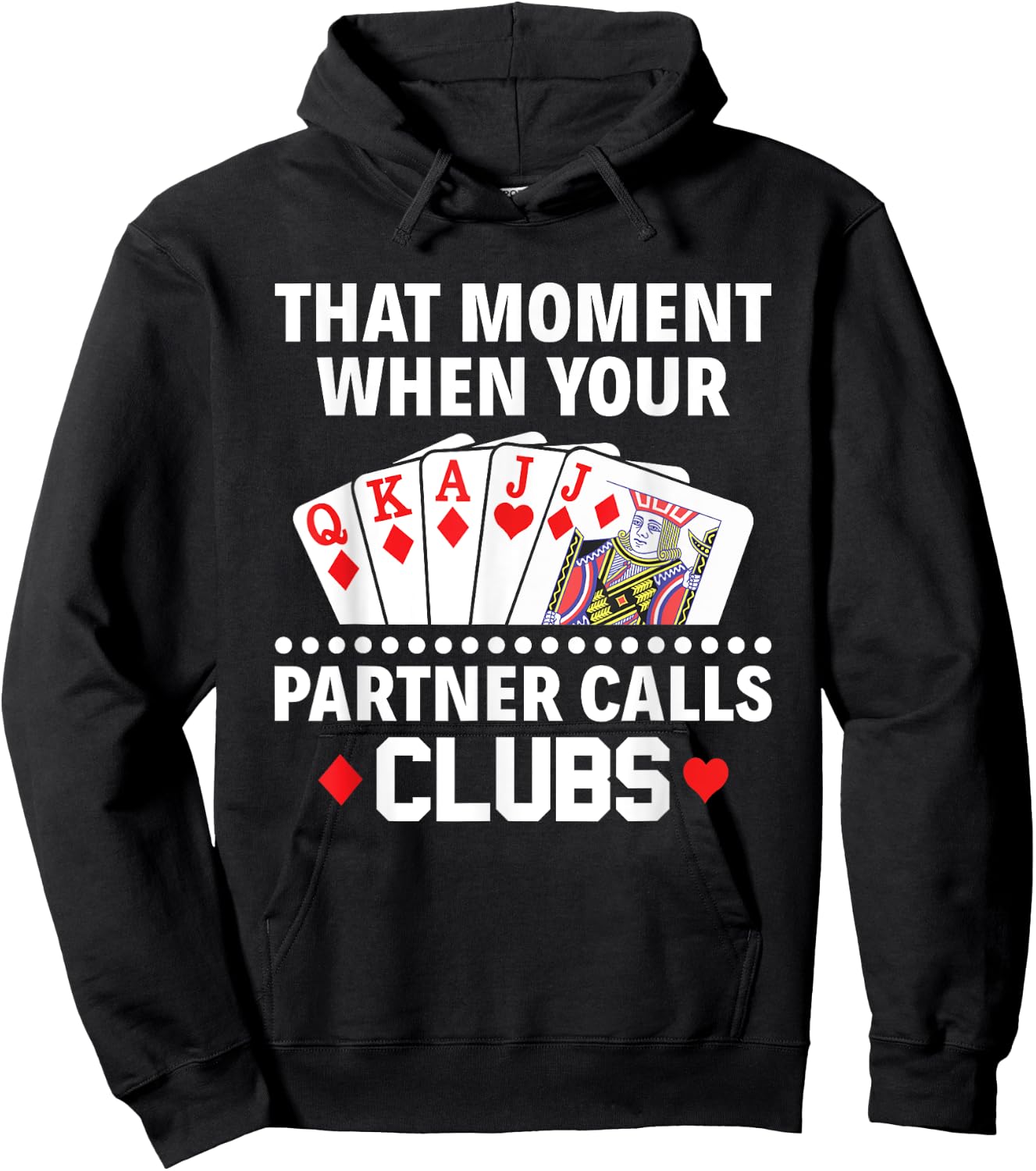 The moment your partner calls clubs Euchre Player Hoodie - Hoodie | Black
