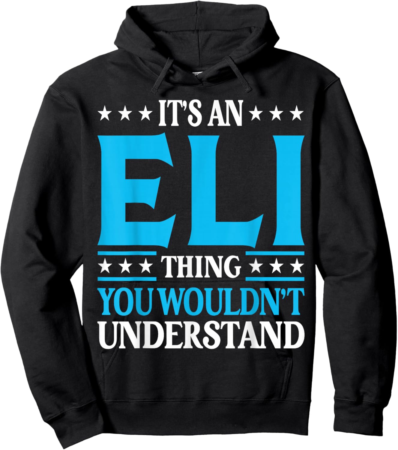 It's An Eli Thing Wouldn't Understand First Name Eli Hoodie - Hoodie | Black