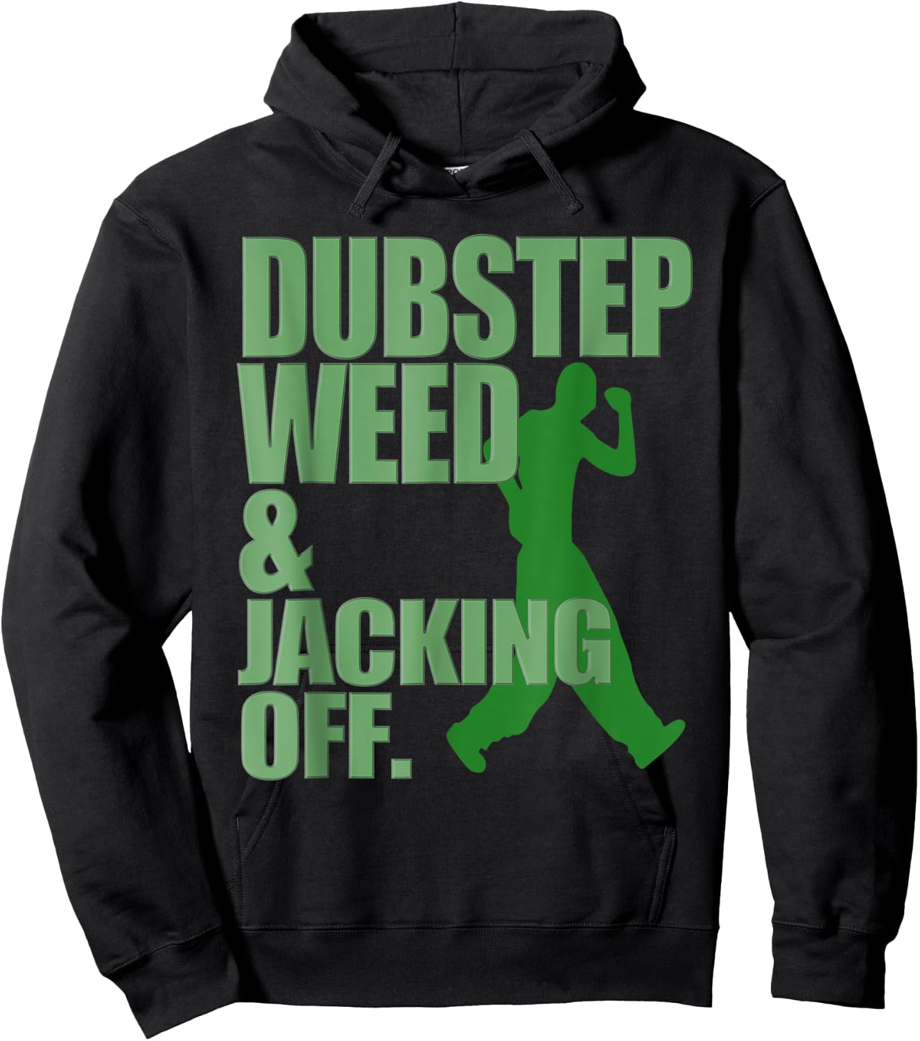 Dubstep Weed and Jacking Off Hoodie - Hoodie | Black