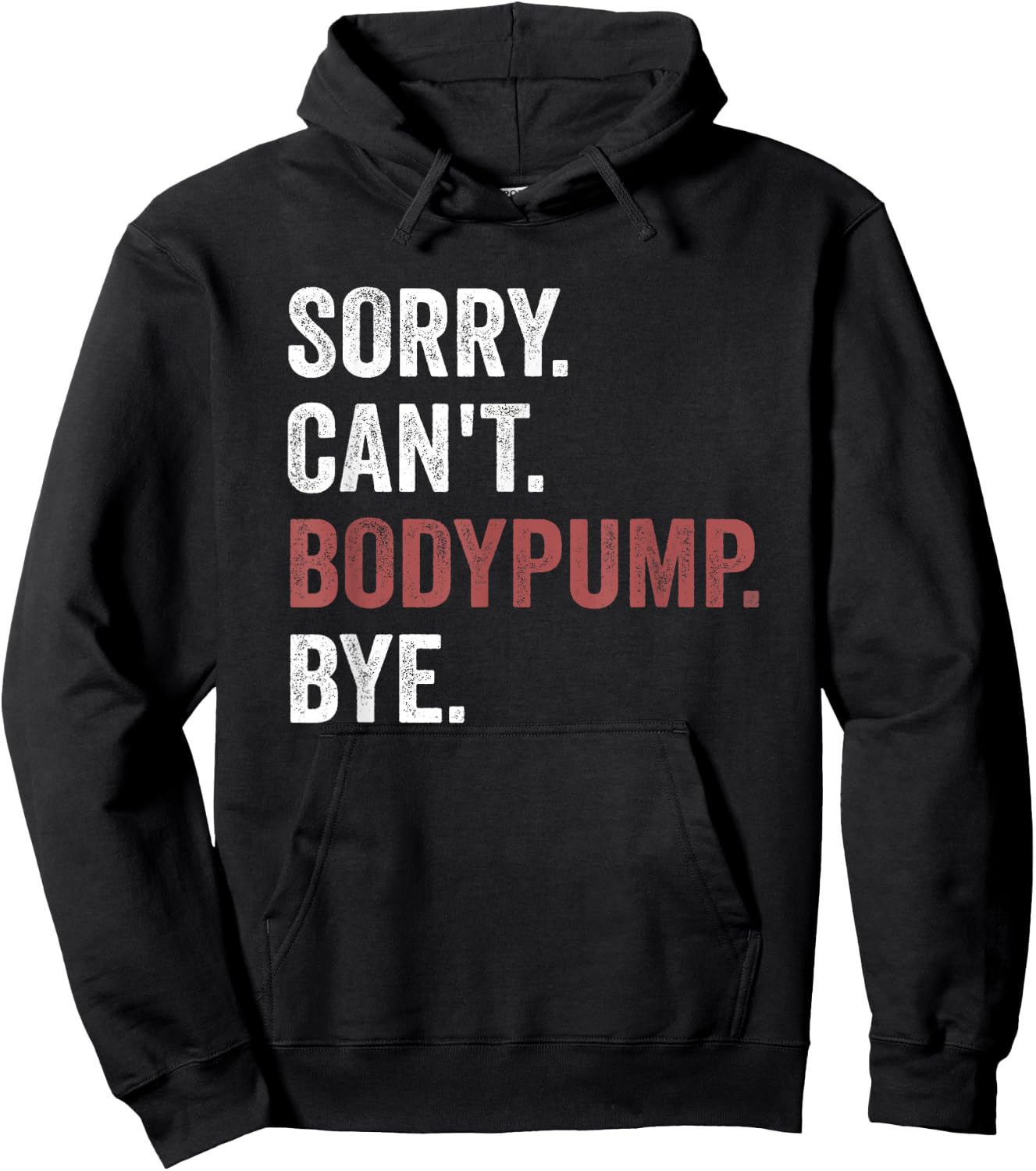 Funny Workout - Body Pump Hoodie - Hoodie | Black