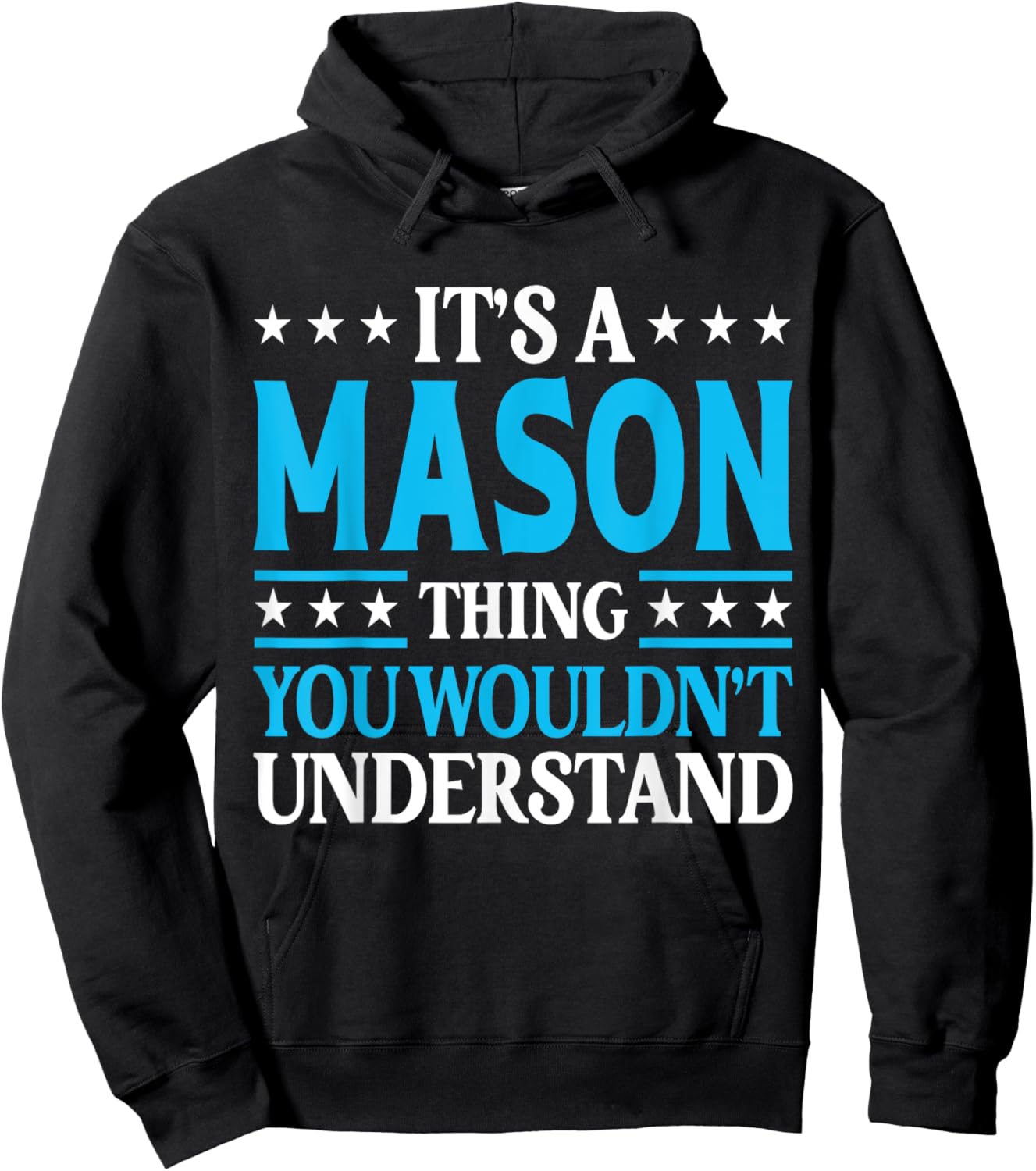It's A Mason Thing Wouldn't Understand Personal Name Mason Hoodie - Hoodie | Black