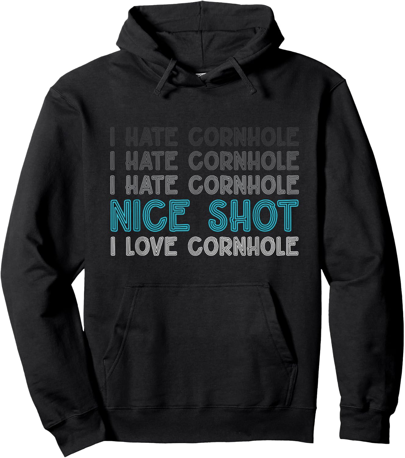 I Hate Cornhole Nice Shot I Love Cornhole Funny Cornhole Hoodie - Hoodie | Black