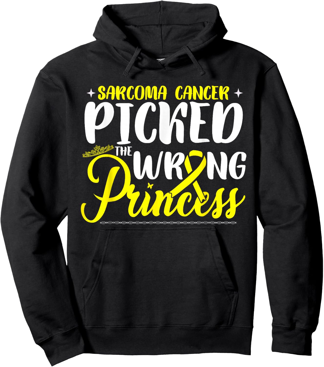 Sarcoma Cancer Picked The Wrong Princess | Sarcoma Awareness Hoodie - Hoodie | Black