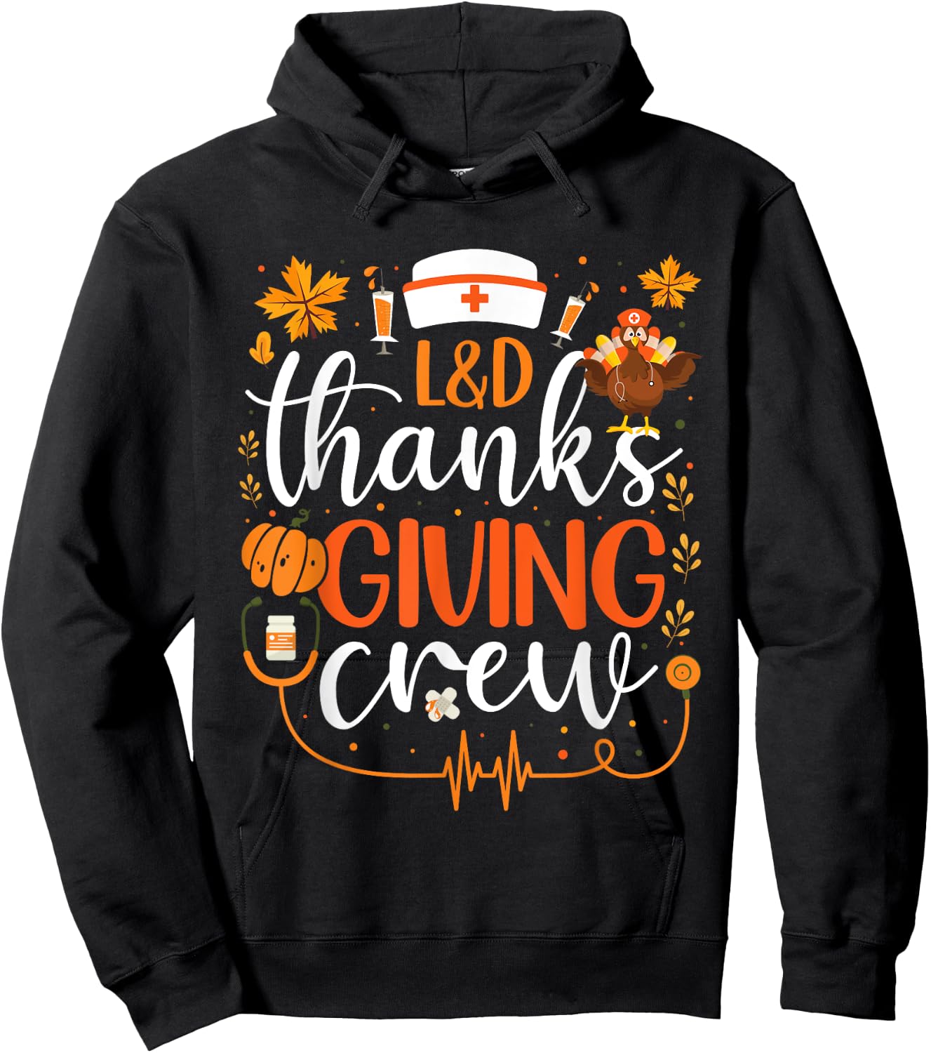 L&D Thanksgiving Nurse Crew Labor and Delivery Nurse Turkey Hoodie - Hoodie | Black