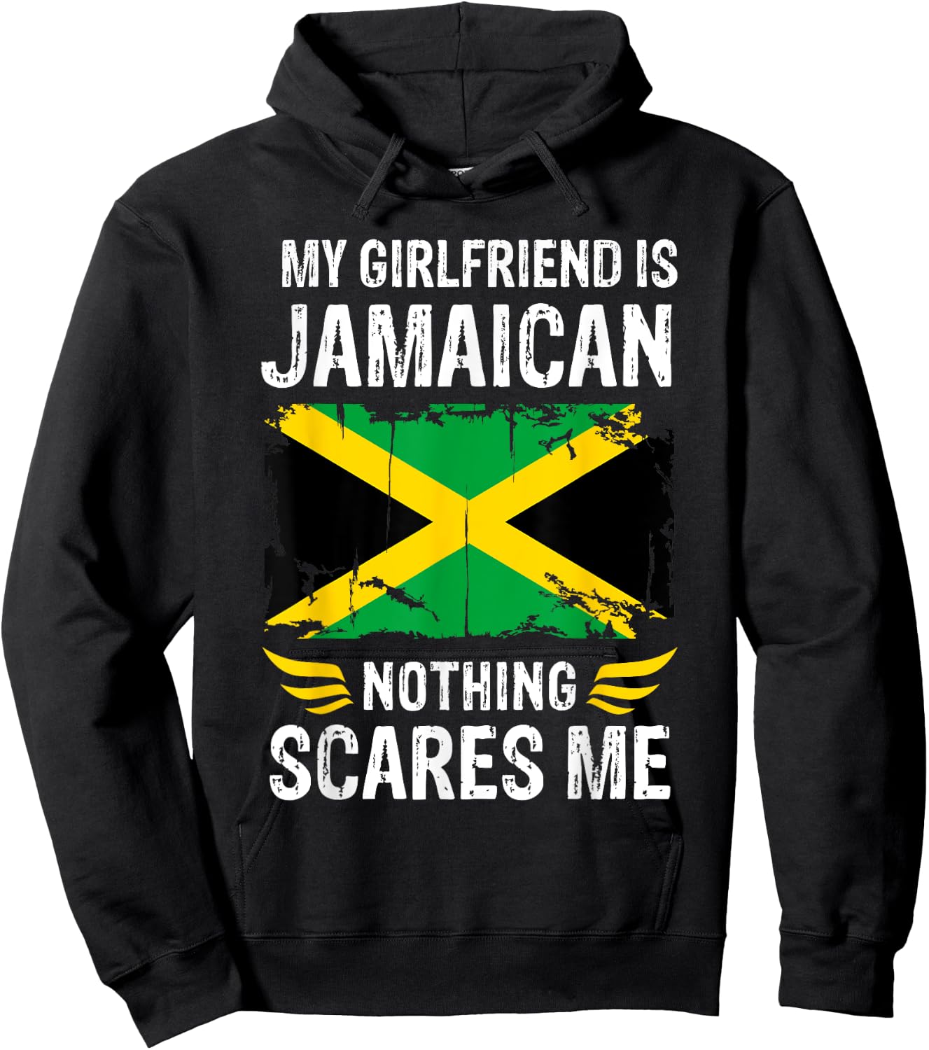 My Girlfriend Is Jamaican Nothing Scares Me Jamaica Flag Hoodie - Hoodie | Black