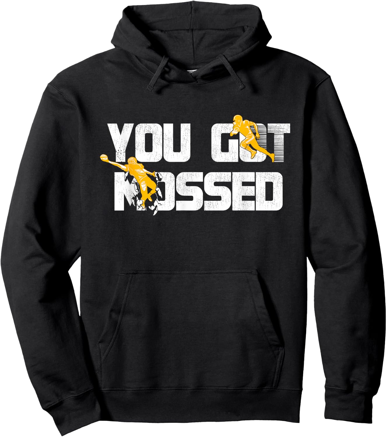 You Got Mossed Great, Funny American Football Lovers Quote Hoodie - Hoodie | Black