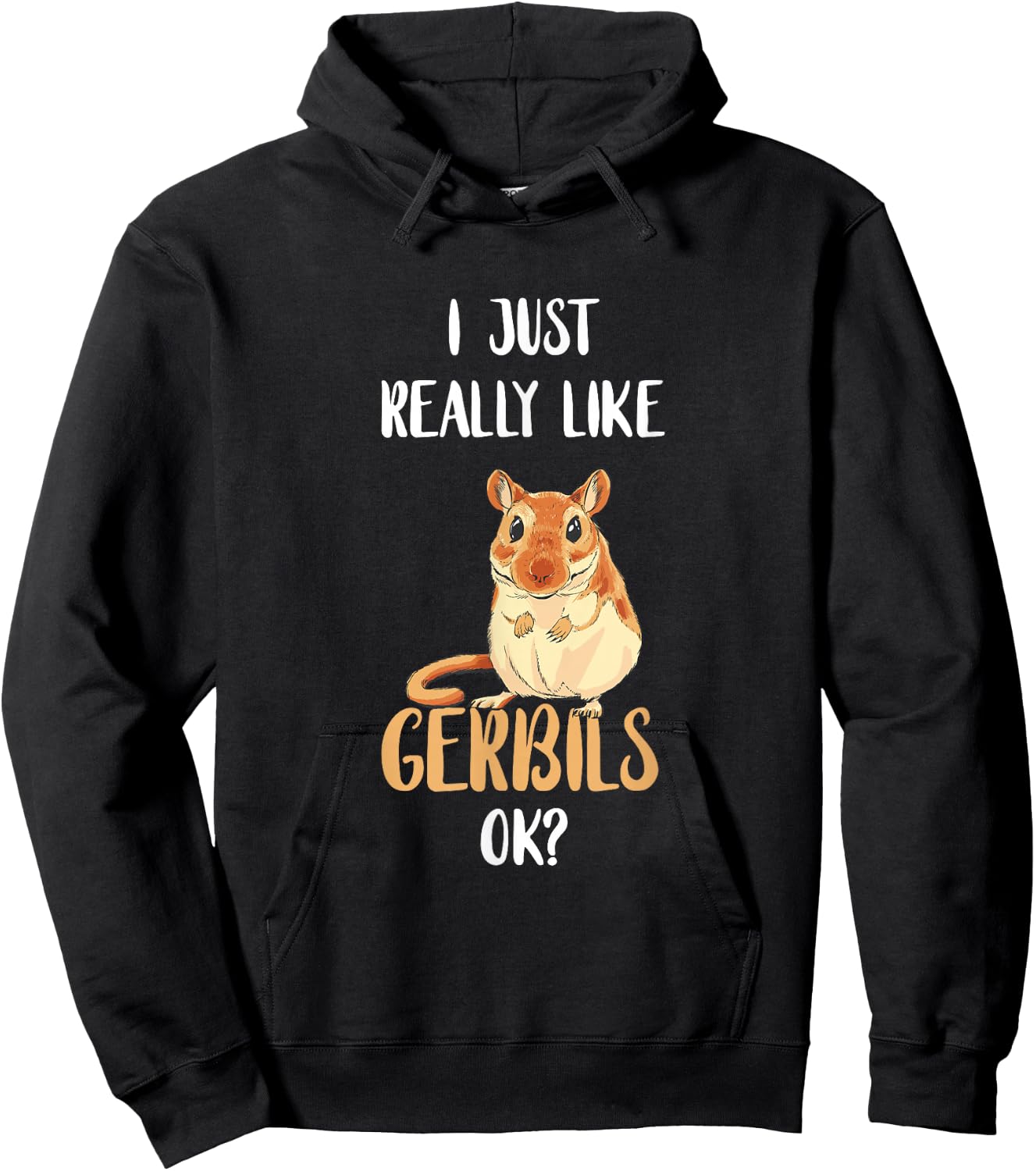 I Just Really Like Gerbils Desert Animal Gerbil Owner Rodent Hoodie - Hoodie | Black