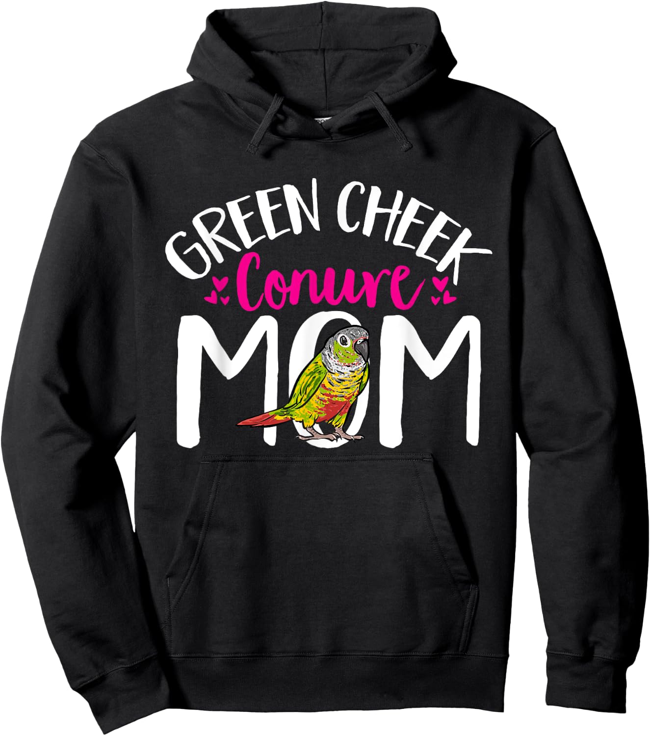 Green Cheek Conure Mom Bird Mom Parrot Bird Conure Hoodie - Hoodie | Black