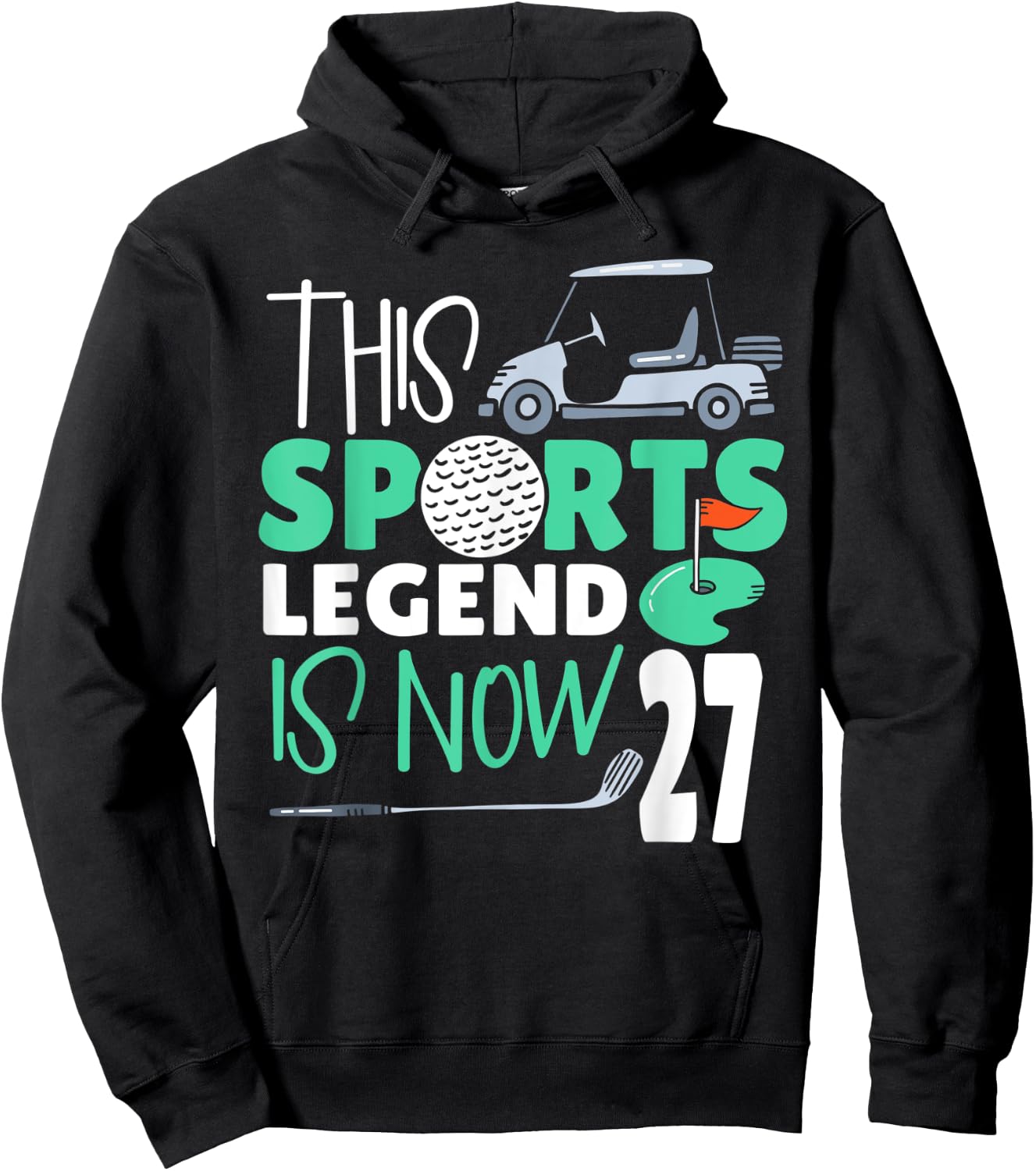 This Sports Legend Is Now 27, Golf Game 27th Birthday Hoodie - Hoodie | Black