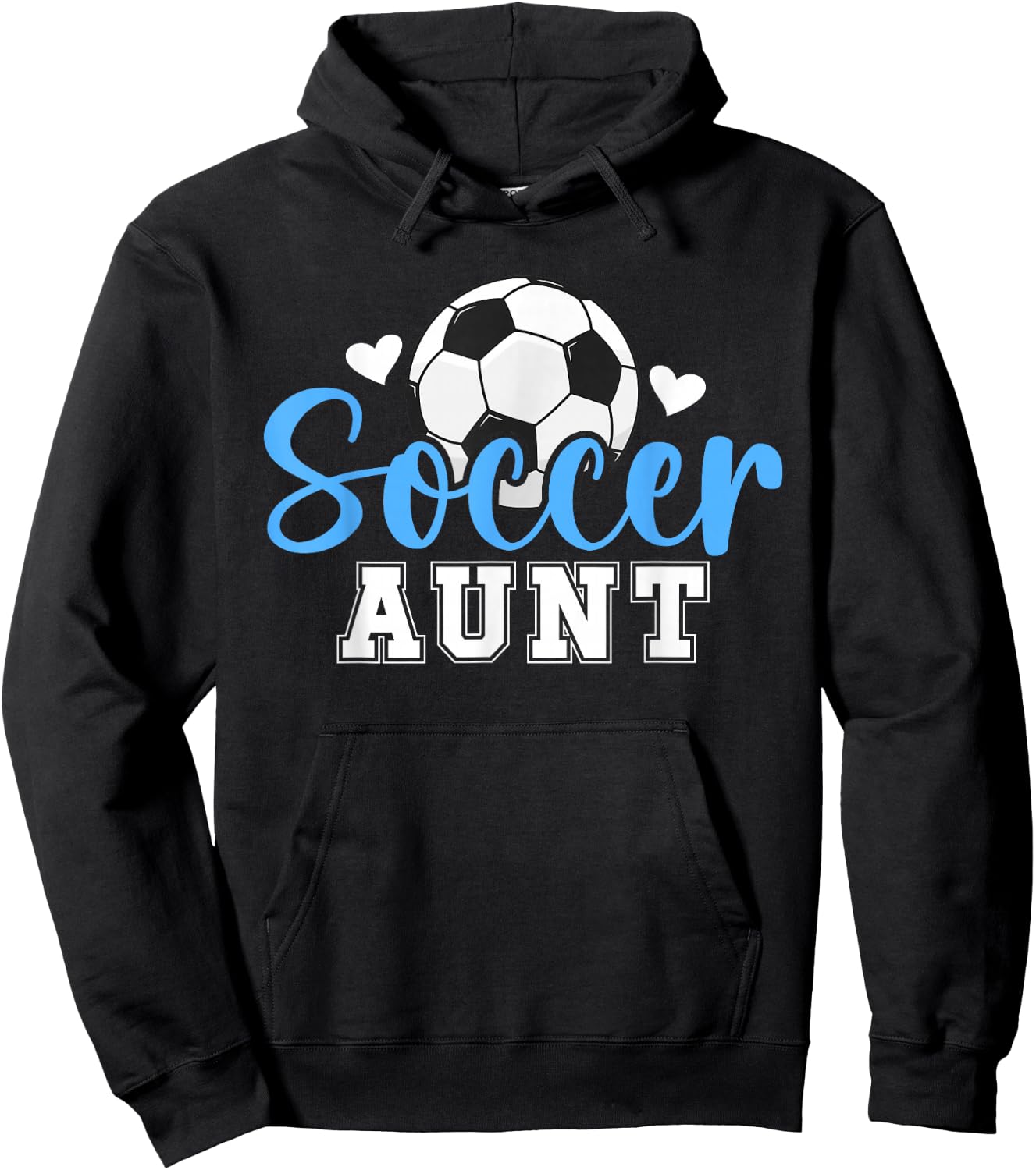 Soccer Aunt Proud Aunt Of A Soccer Player Aunt Hoodie - Hoodie | Black