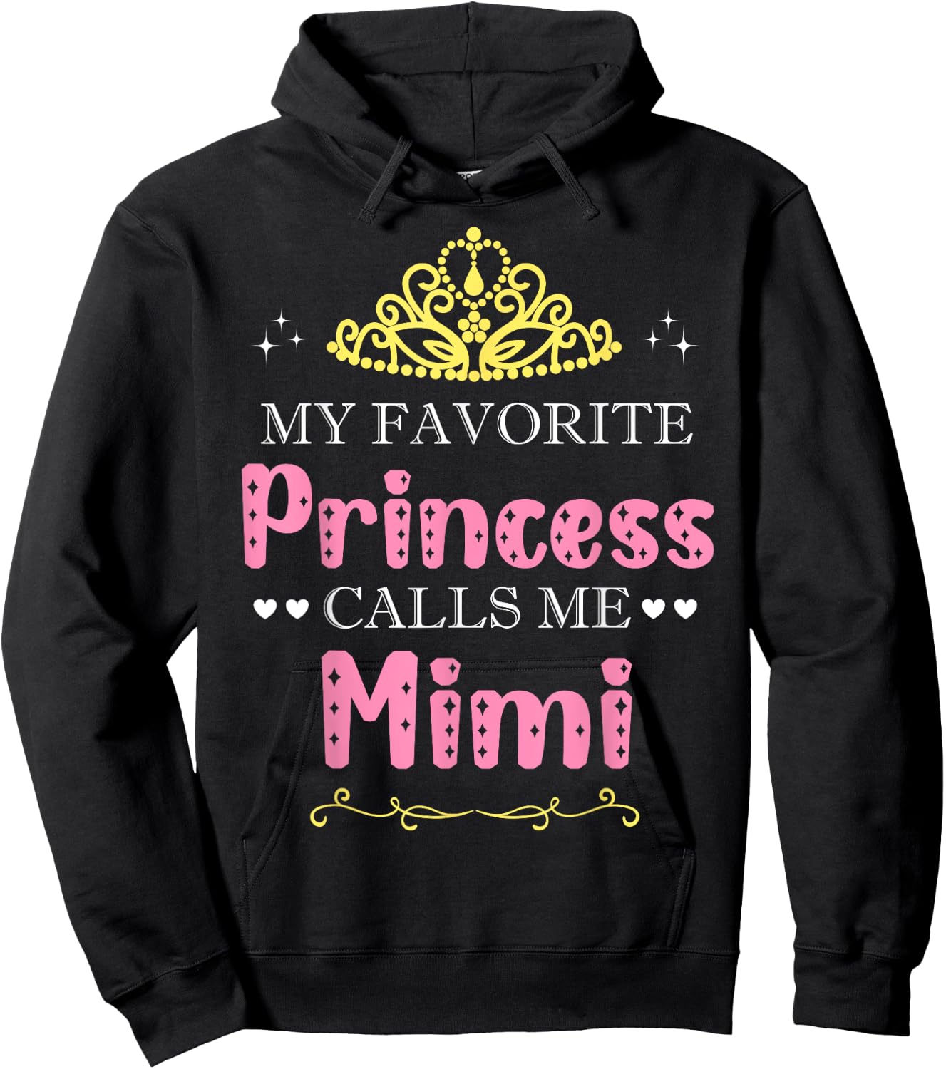My Favorite Princess Calls Me Mimi Mother Grandma Funny Hoodie - Hoodie | Black