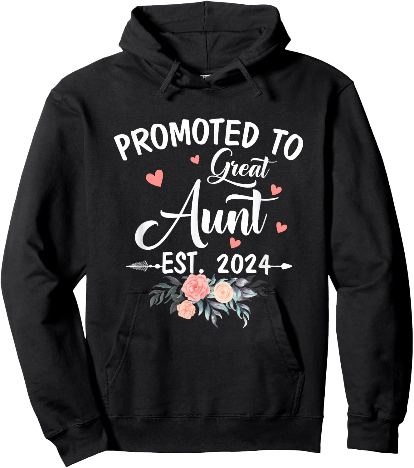 Promoted To Great Aunt Est 2024 Soon To Be Aunt Flower Hoodie - Hoodie | Black