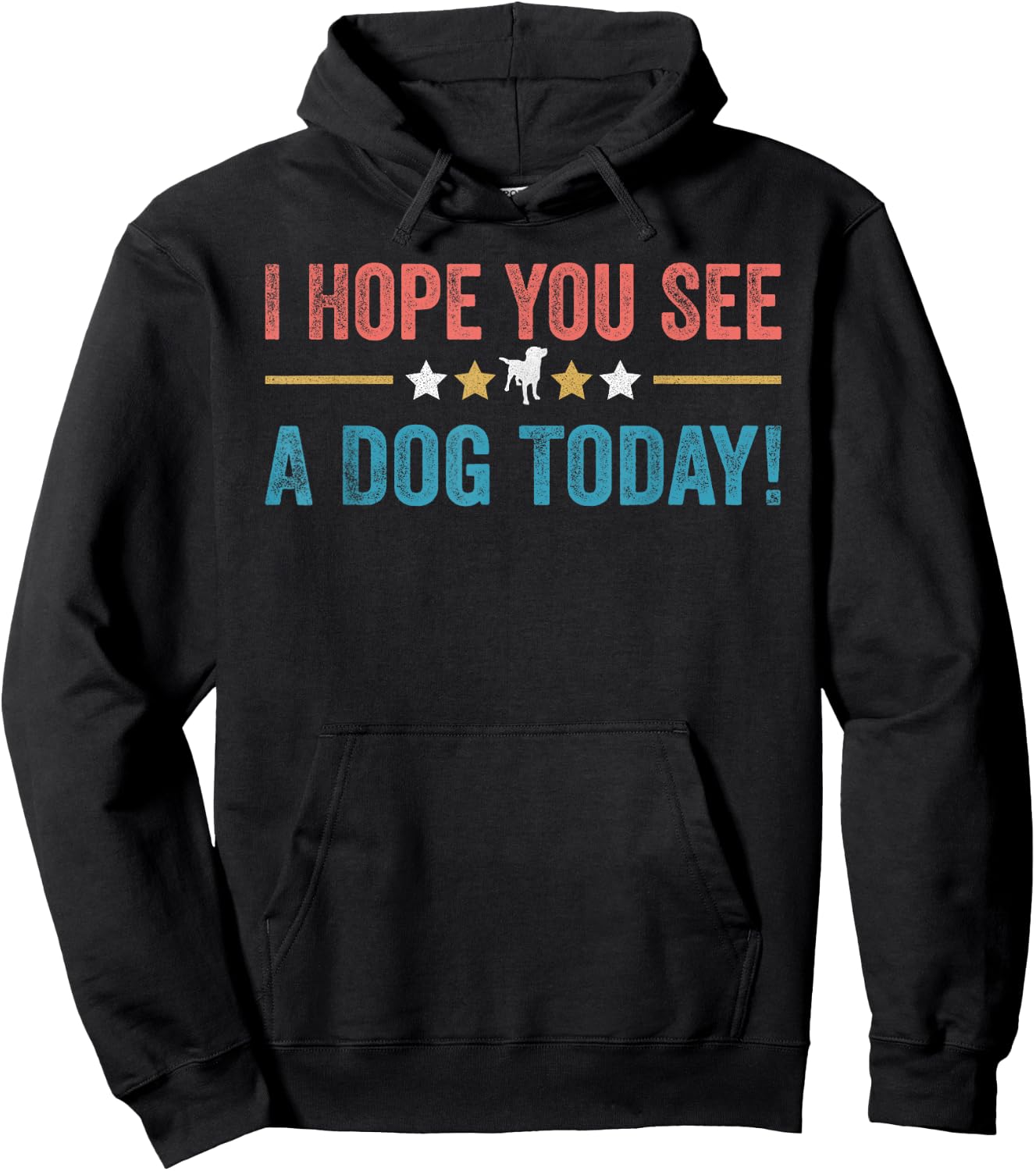 I Hope You See A Dog Today Hoodie - Hoodie | Black