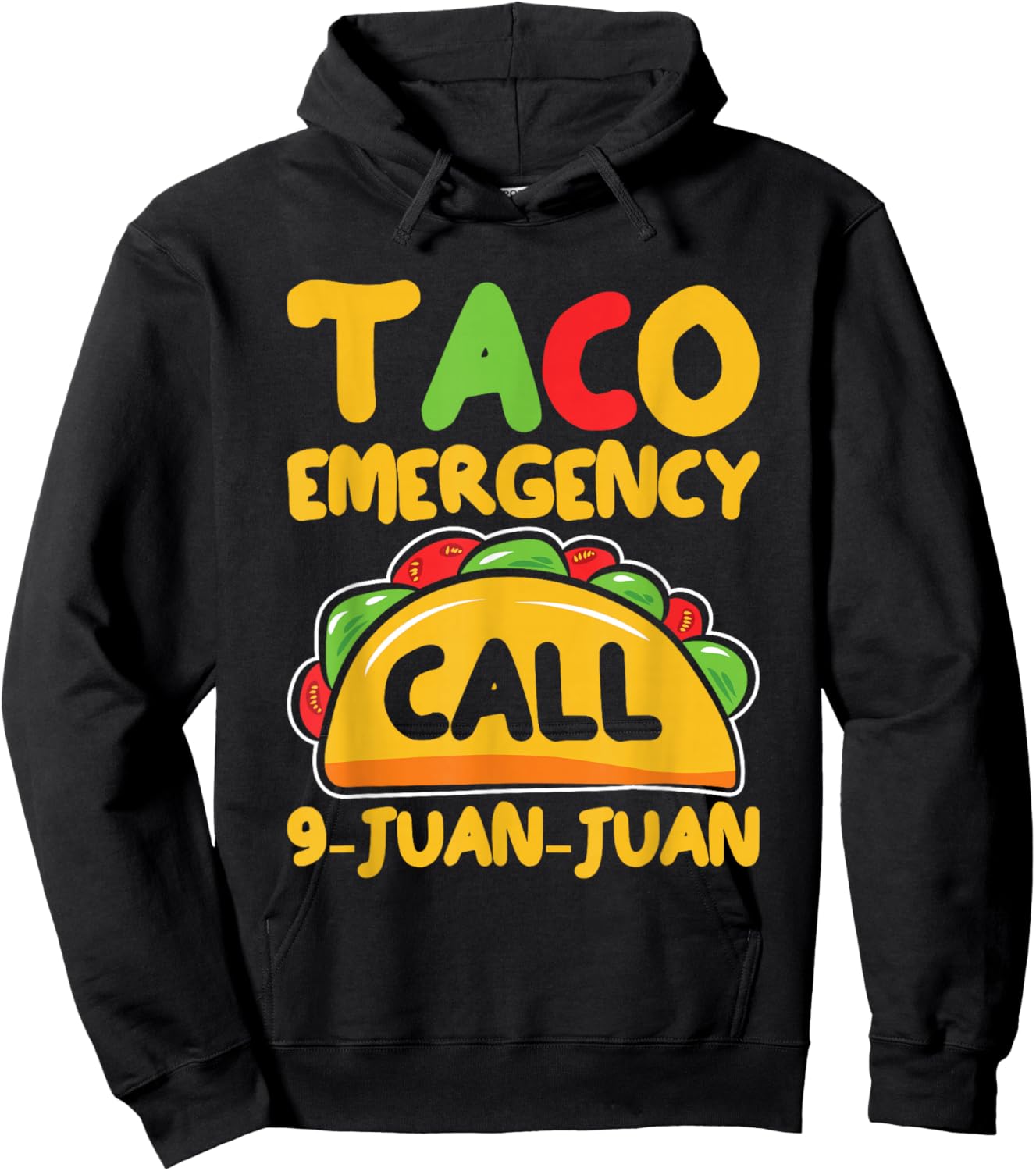 Taco Emergency Funny Mexican Food Lover Hoodie - Hoodie | Black