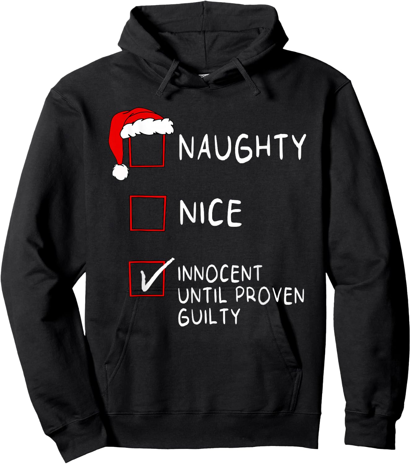 Naughty Nice Innocent Until Guilty Xmas Men Women Christmas Hoodie - Hoodie | Black