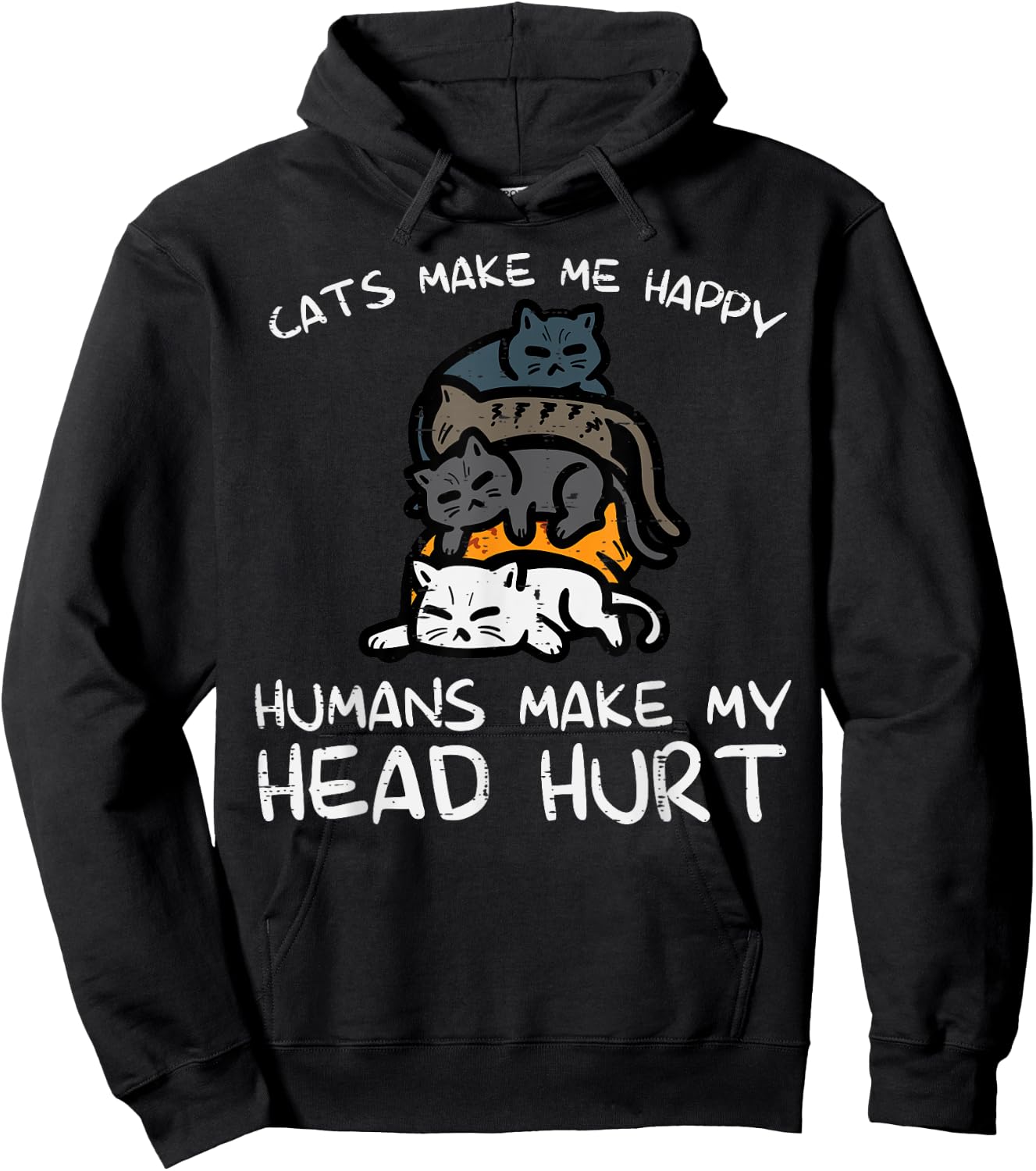 Cats Make Me Happy Humans Funny Kitten Fur Mom Dad Men Women Hoodie - Hoodie | Black