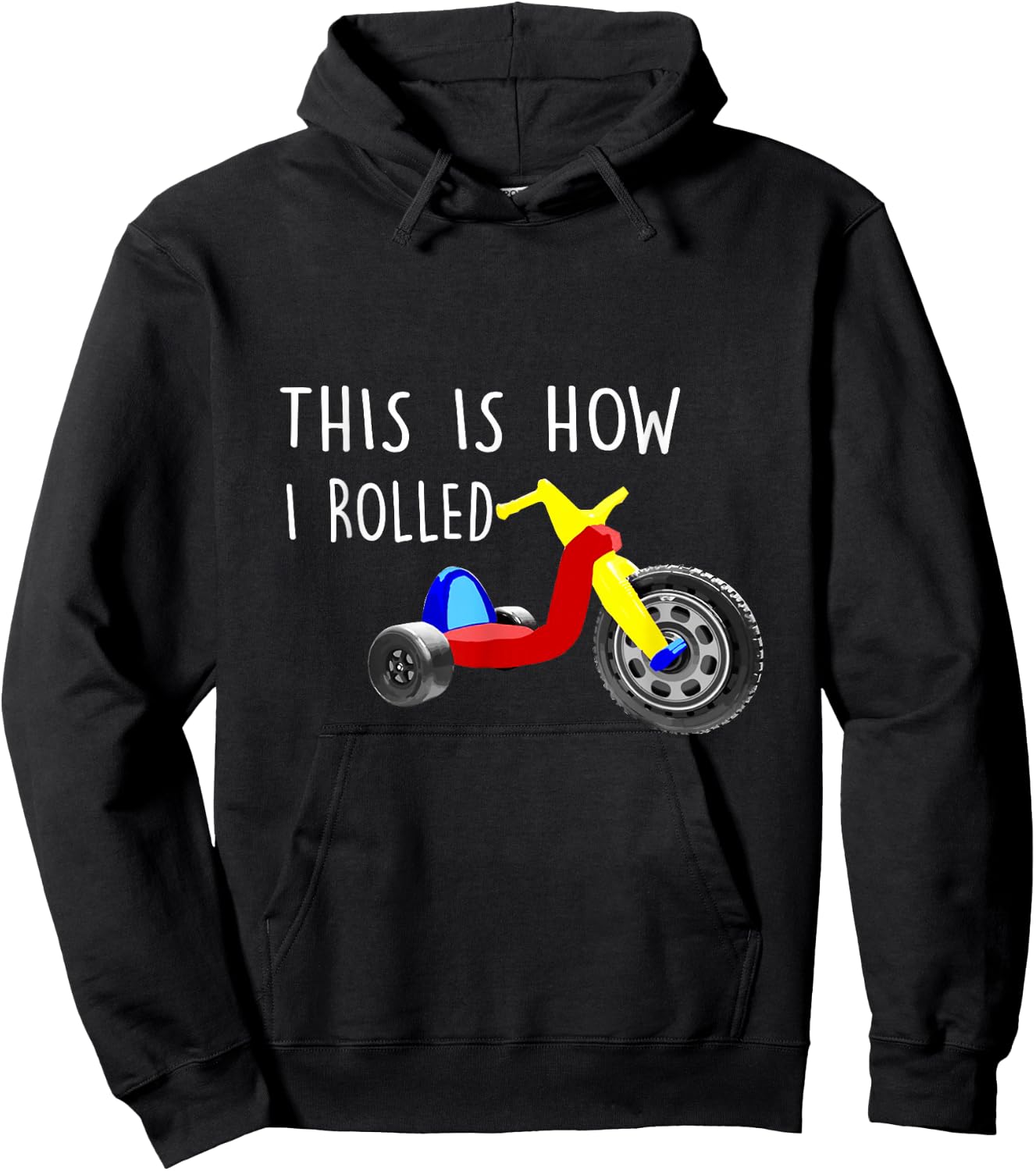 Nostalgic Big Tricycle Wheel This is How I Rolled 70s 80s Hoodie - Hoodie | Black