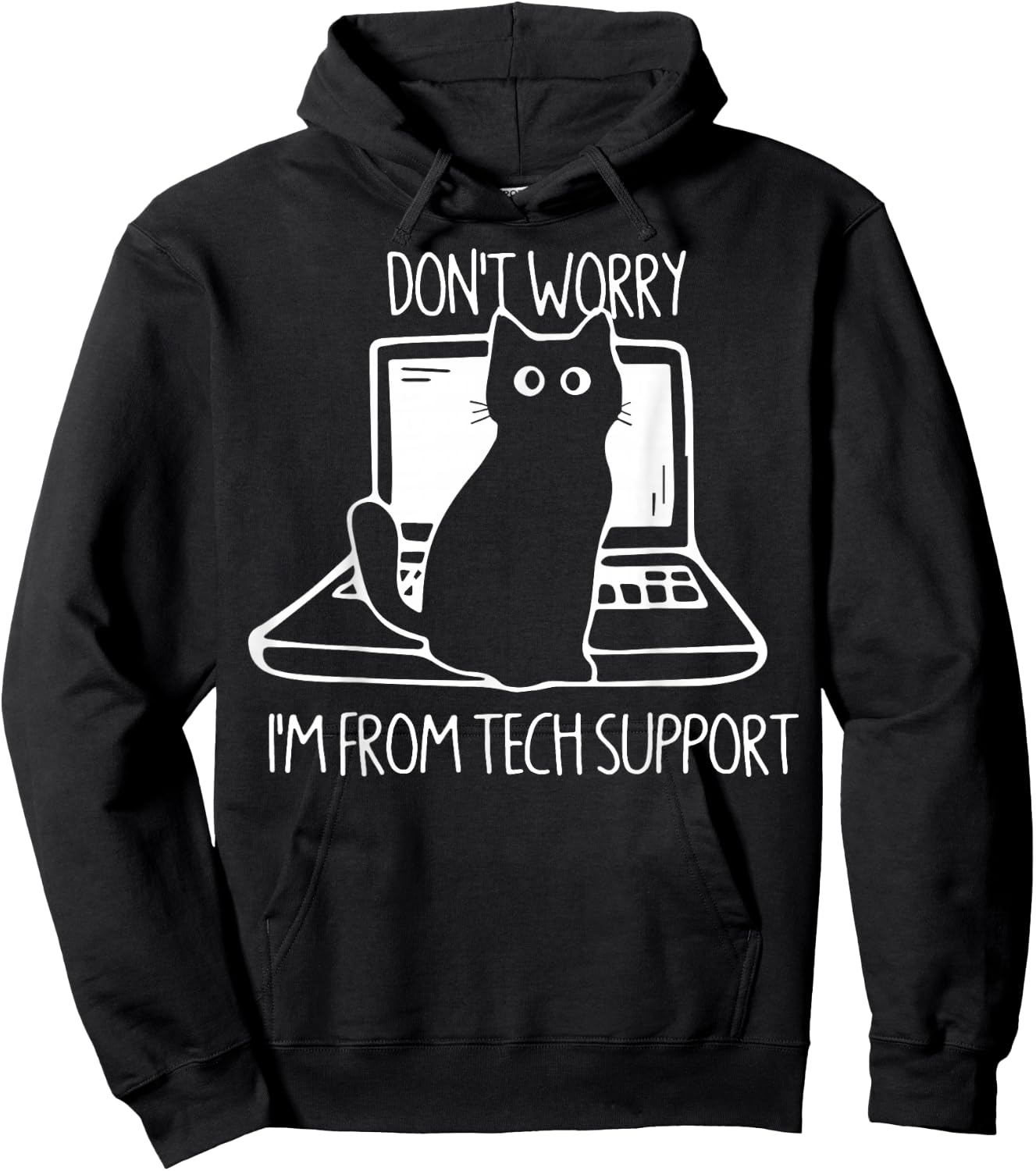 Cat Don't Worry I'm from Tech Support Hoodie - Hoodie | Black