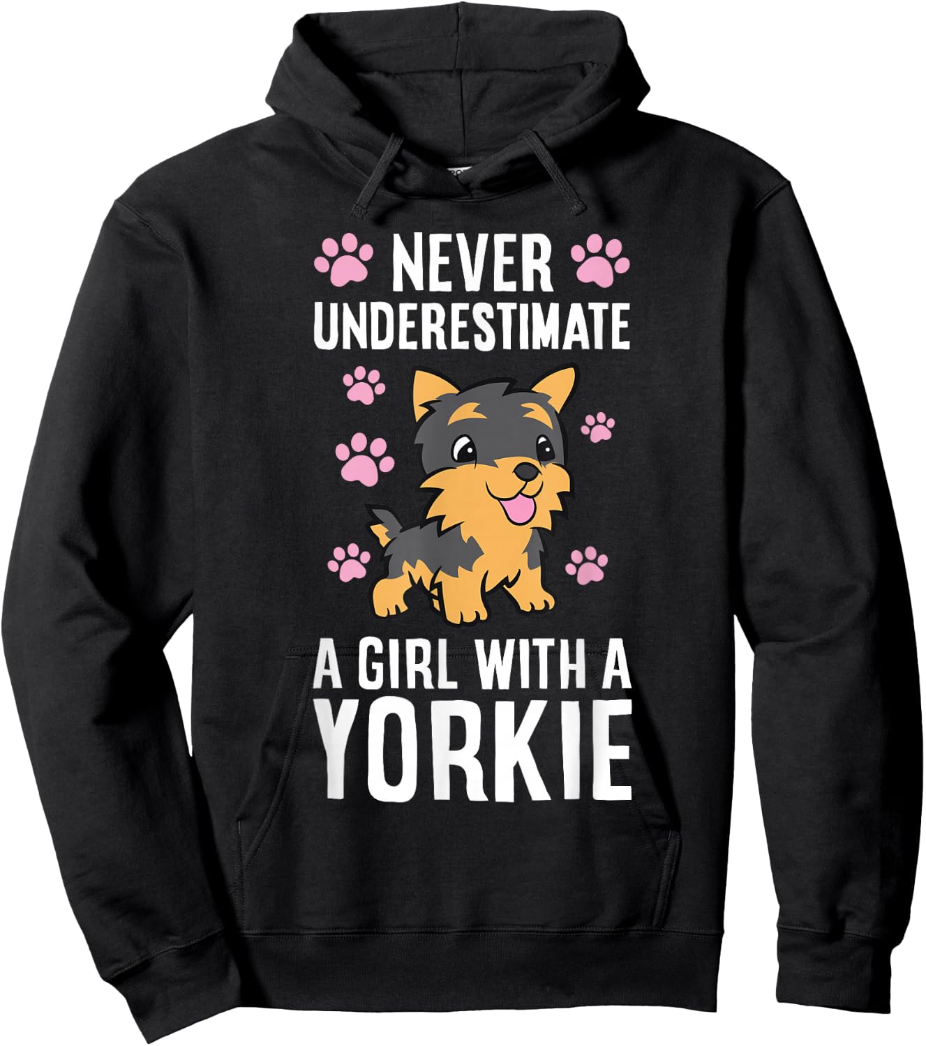 Never Underestimate A Girl With A Yorkie Hoodie - Hoodie | Black