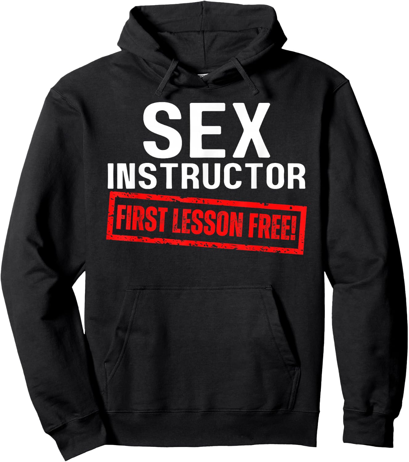 Sex Instructor First Lesson Free Funny Flirt Edgy Gag 2023 Hoodie - Hoodie | Black
