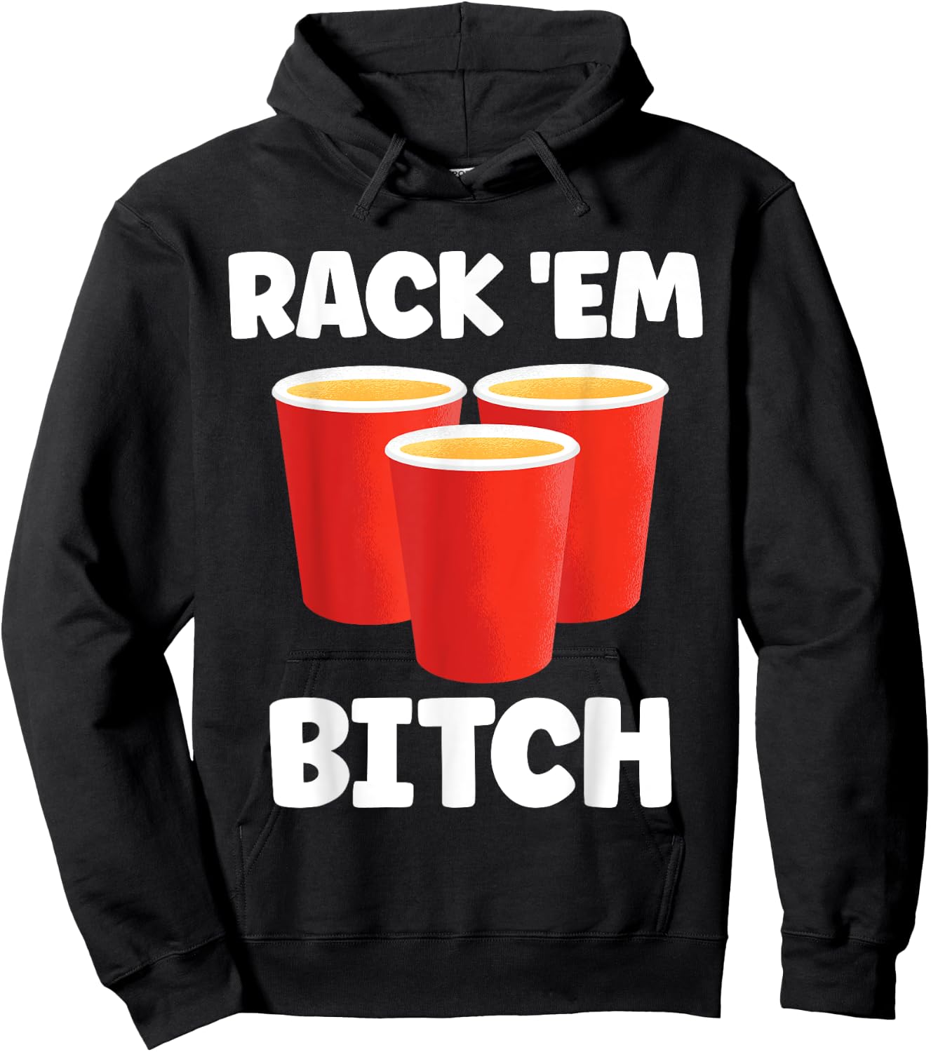 Funny Rack 'Em Bitch Beer Pong Party Beer Drinking Hoodie - Hoodie | Black
