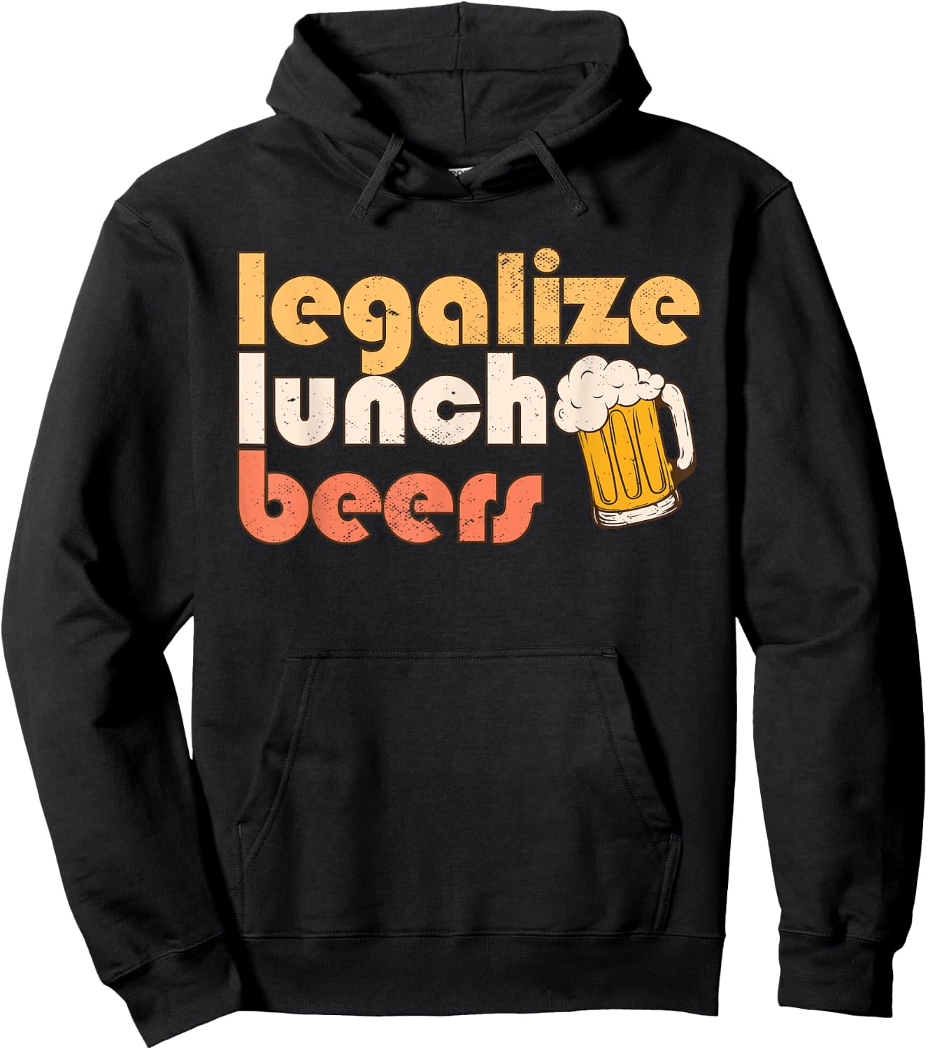 Legalize Lunch Beers Its A Good Day To Drink A Beer Drinking Hoodie - Hoodie | Black