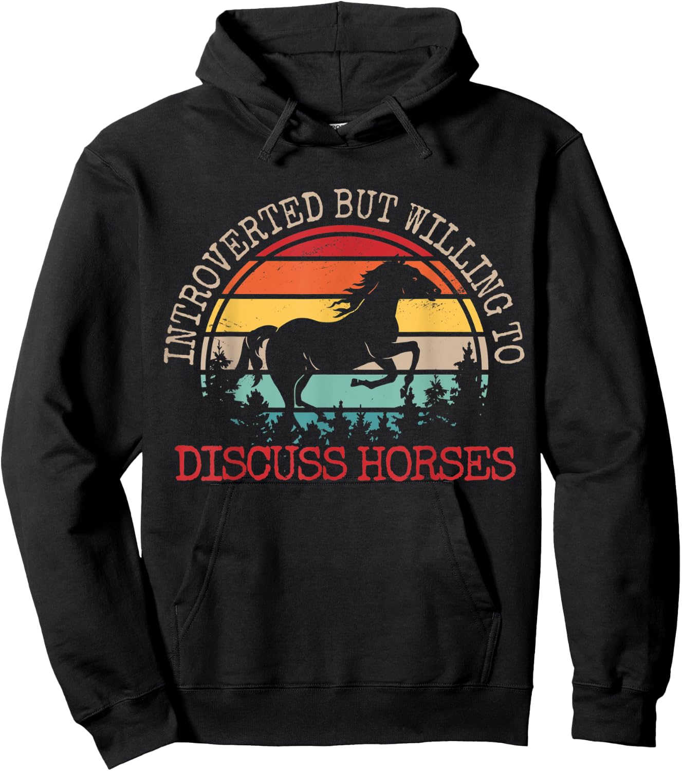 Introverted But Willing To Discuss Horses Funny Retro Hoodie - Hoodie | Black