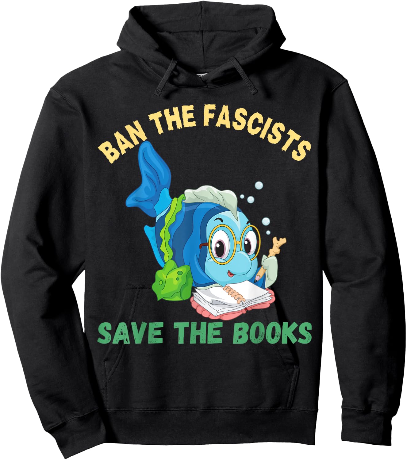 Ban The Fascists Save The Books Funny Book Lover Worm Fish Hoodie - Hoodie | Black