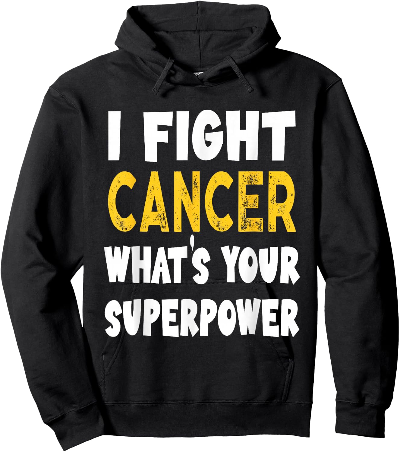 I Fight Cancer What's Your Superpower Funny Cancer Fighting Hoodie - Hoodie | Black