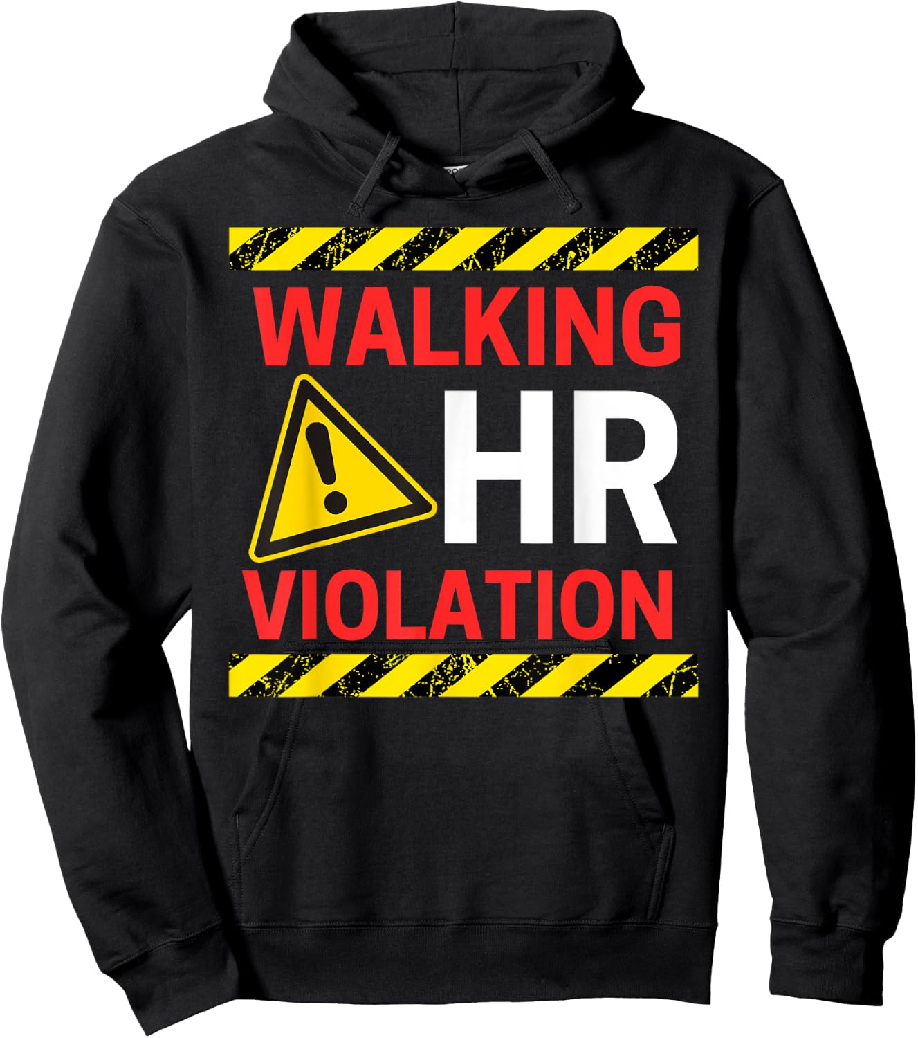 Walking HR Violation Funny Human Resource Employee Alert Hoodie - Hoodie | Black