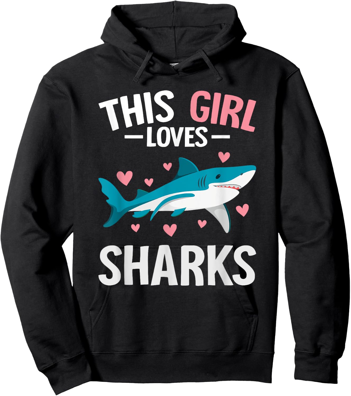 Cute Shark Lover For Girls Funny This Girl Loves Sharks Hoodie - Hoodie | Black