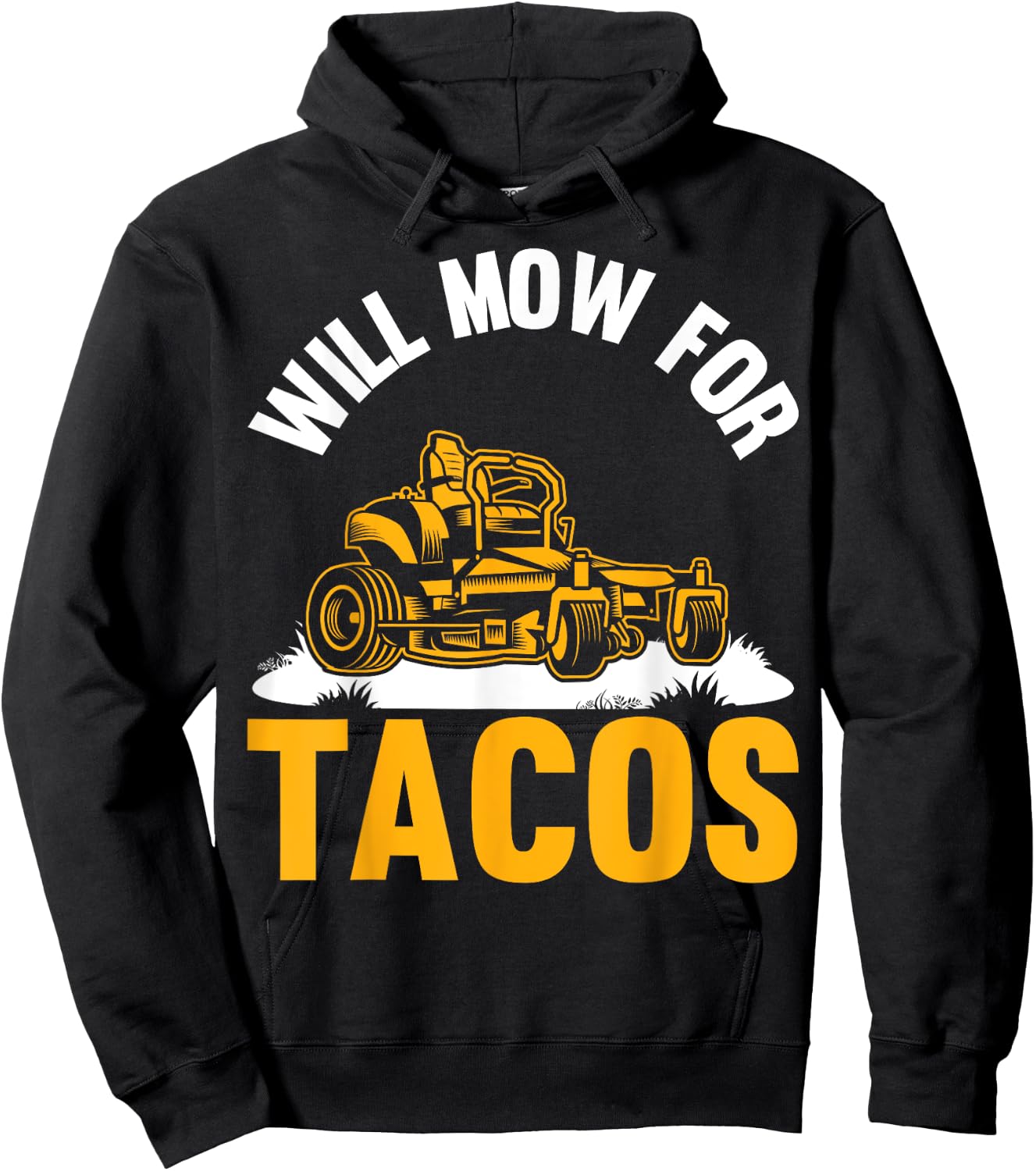 Gardener Will Mow For Tacos Lawn Mowing Funny Lawn Mower Hoodie - Hoodie | Black