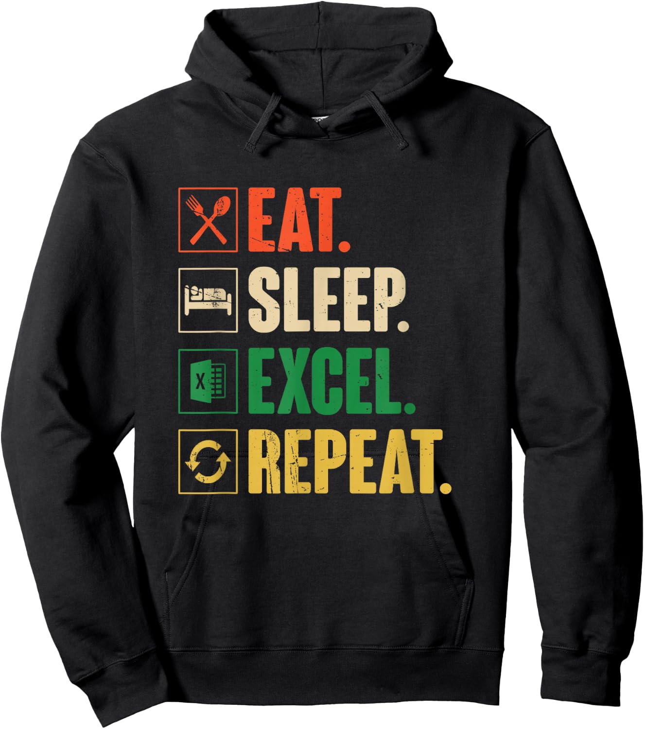Eat Sleep Excel Repeat - Funny Vintage Retro Excel Hoodie - Hoodie | Black