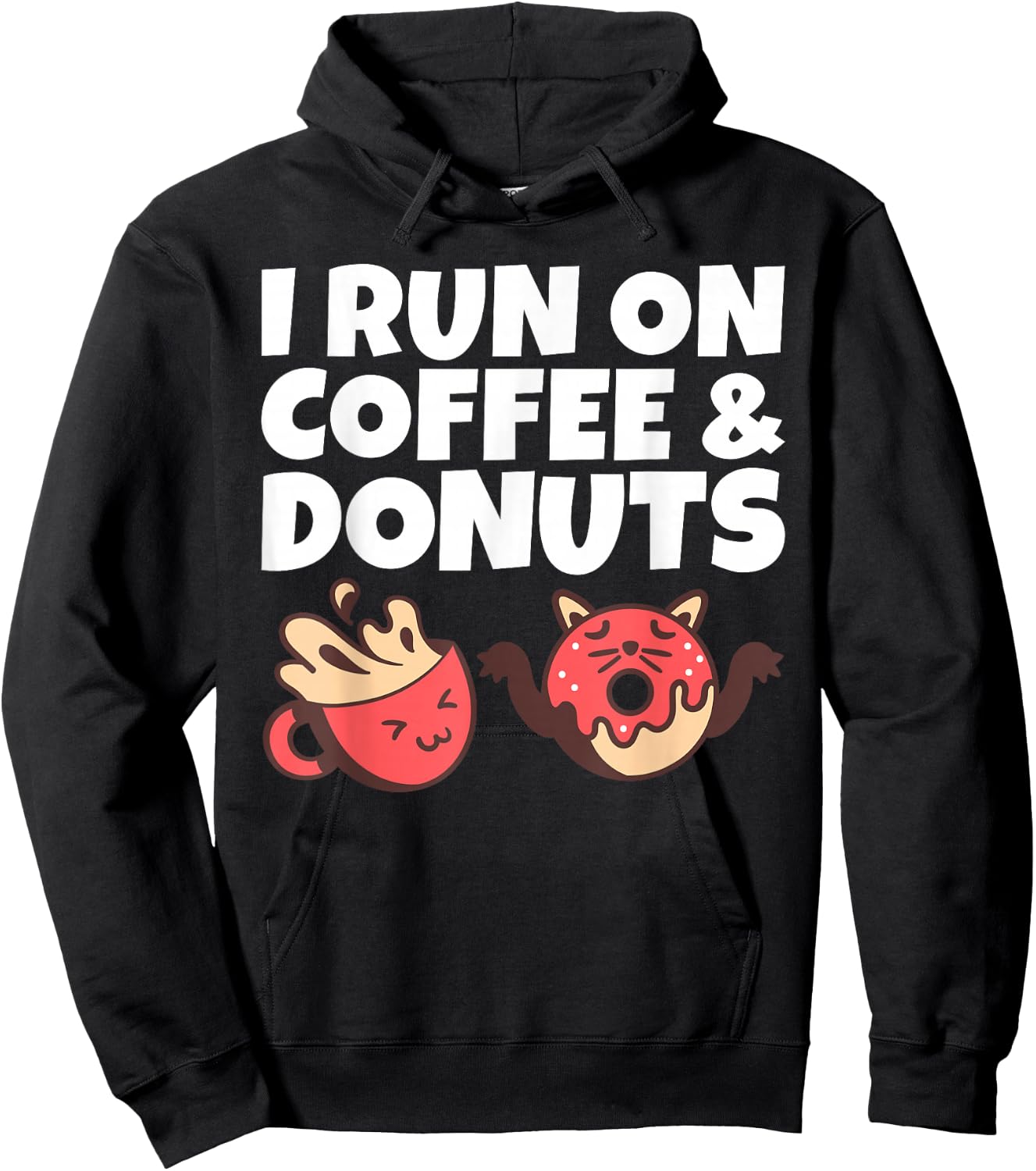 I run on Coffee and Donuts Snack Coffee Hoodie - Hoodie | Black