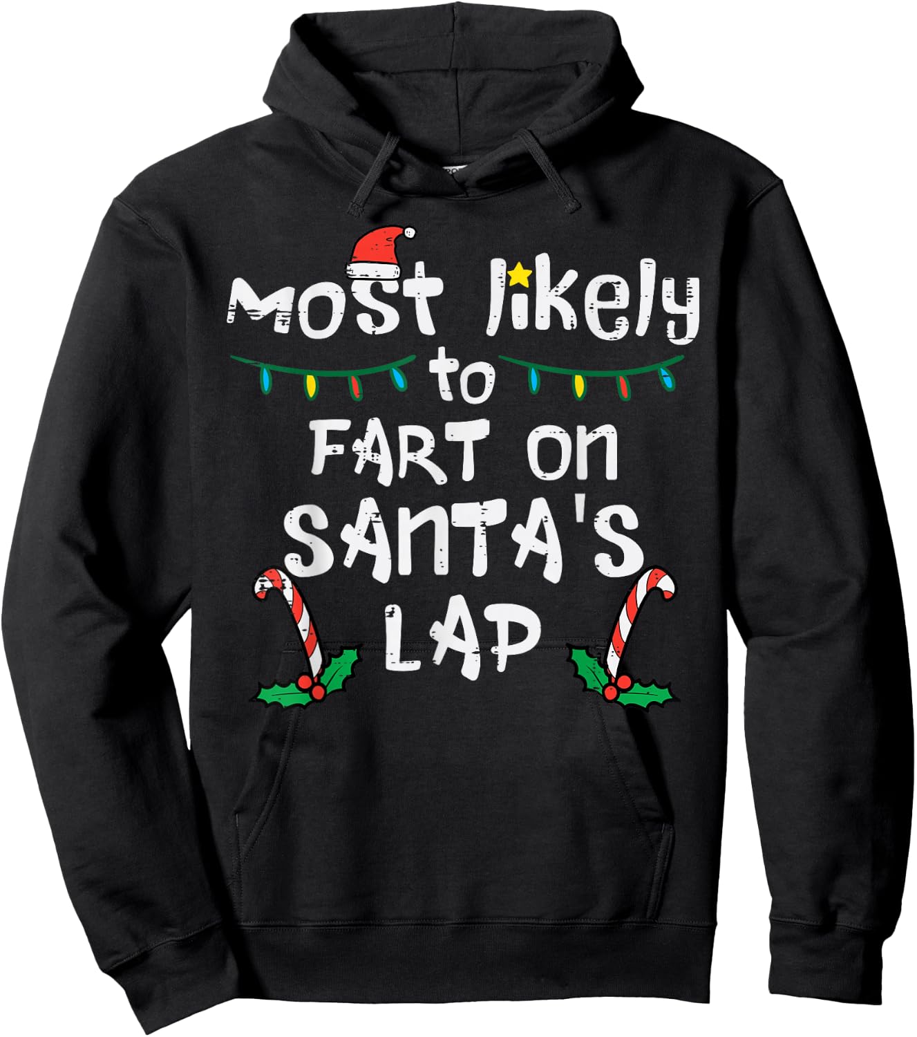 Most Likely To Fart On Santa's Lap Funny Christmas Family Hoodie - Hoodie | Black