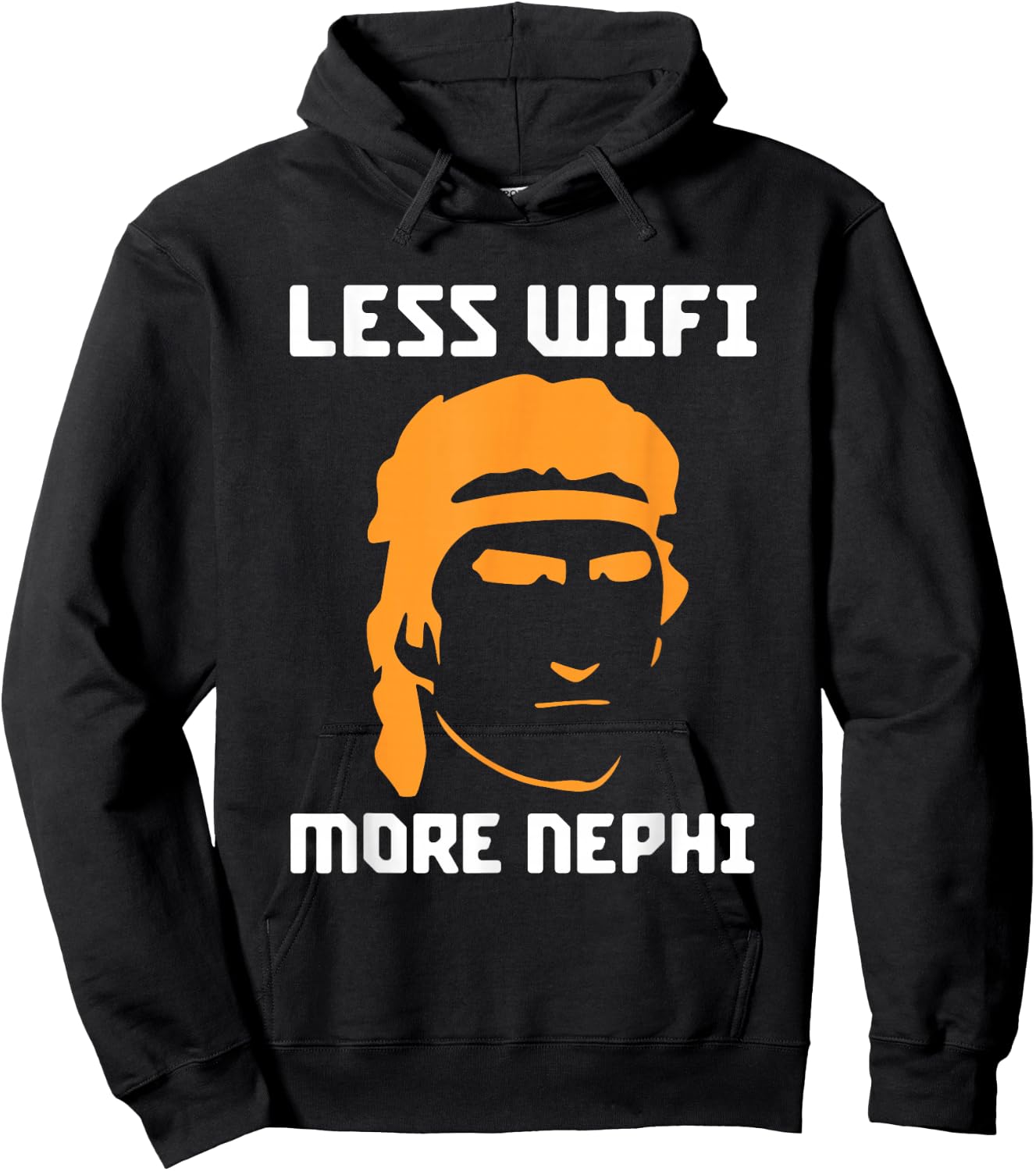 Mormon LDS Missionary Less Wifi More Nephi Latter-Day Hoodie - Hoodie | Black