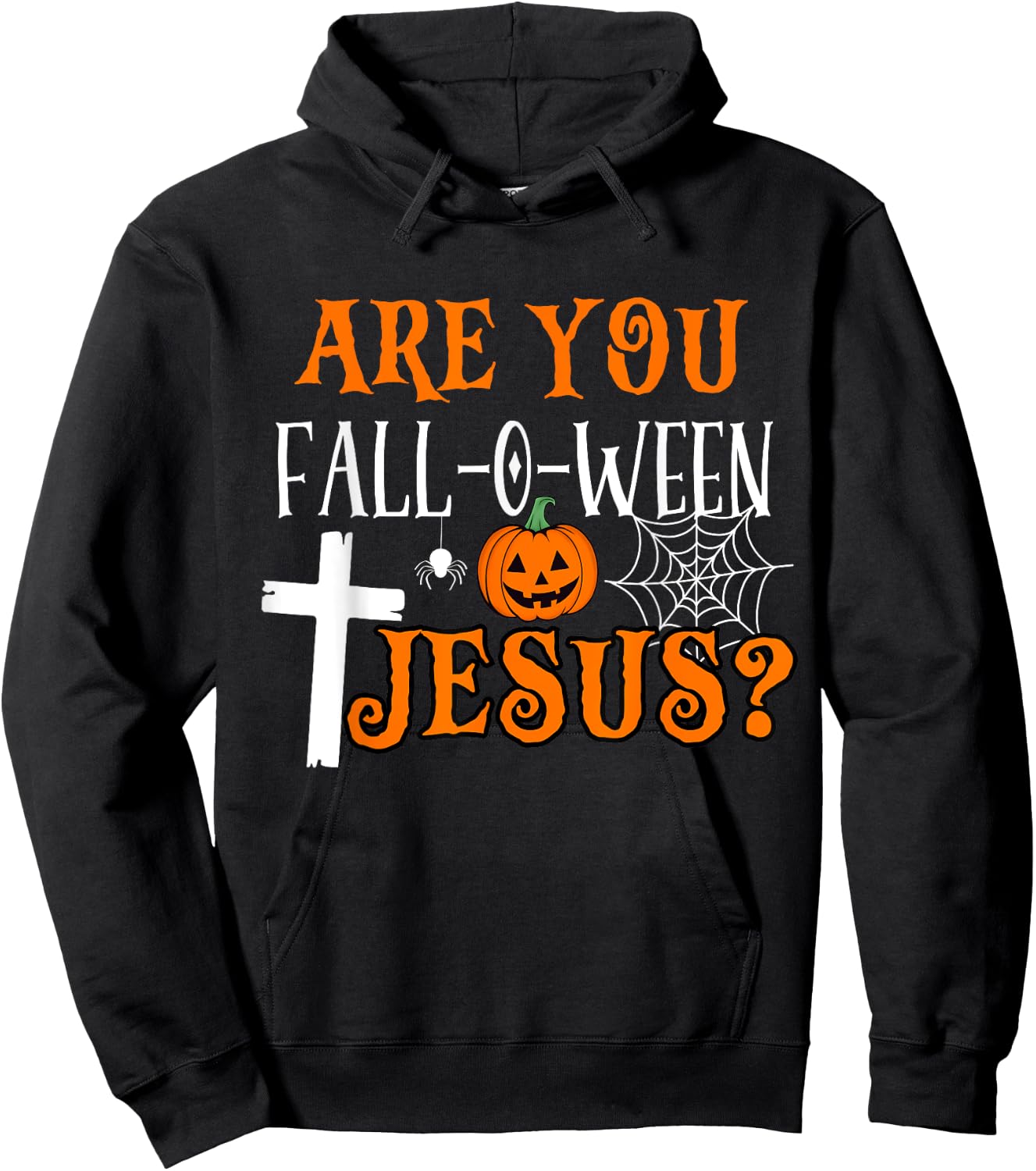 Are You Fall-O-Ween Jesus Christian Halloween Fall Costume Hoodie - Hoodie | Black
