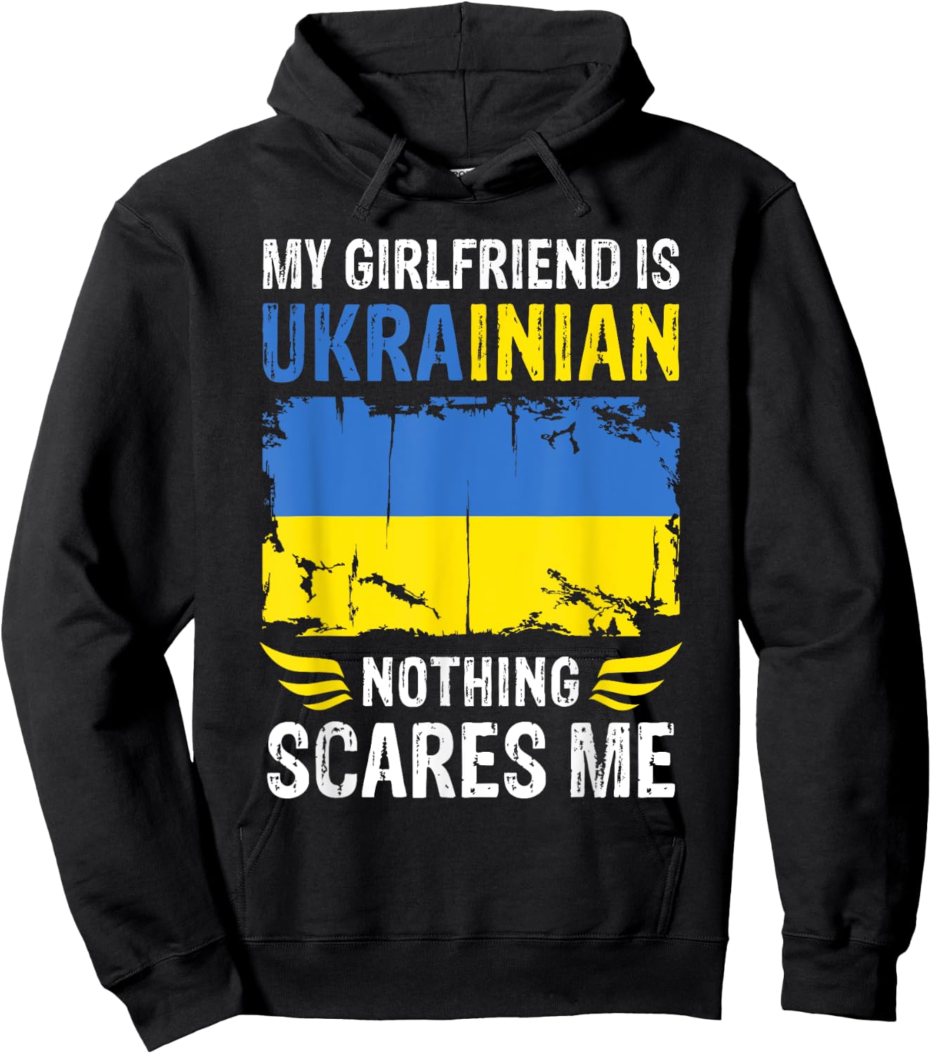 My Girlfriend Is Ukrainian Nothing Scares Me Ukraine Flag Hoodie - Hoodie | Black