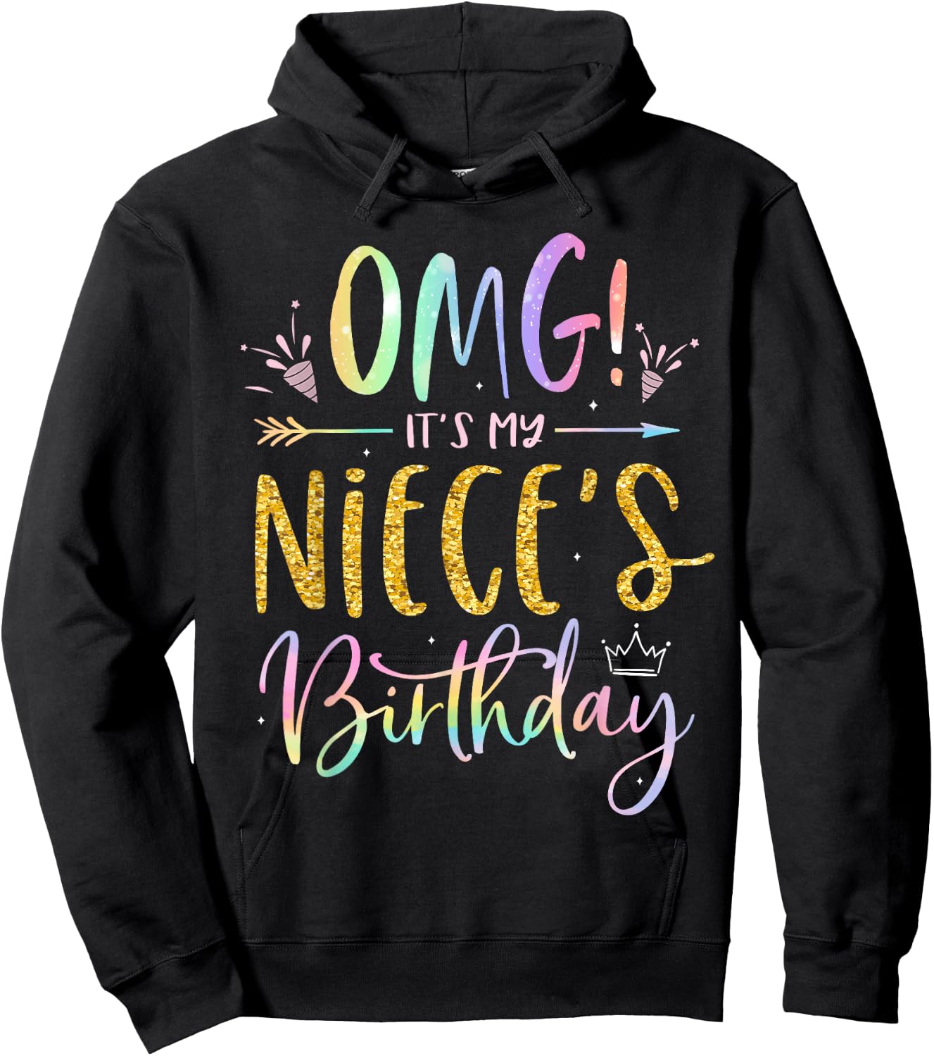OMG It's My Niece's Birthday Happy BDay Uncle Aunt Tie Dye Hoodie - Hoodie | Black