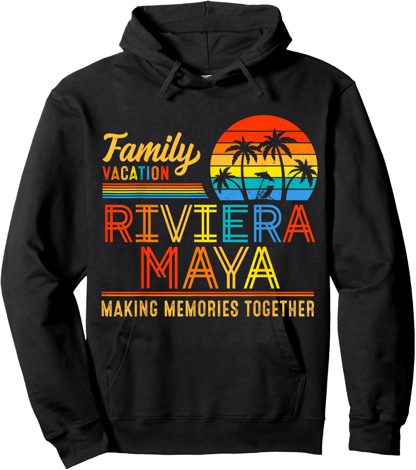 Family Vacation Riviera Maya Making Memories Summer Together Men Women Kids Hoodie - Hoodie | Black