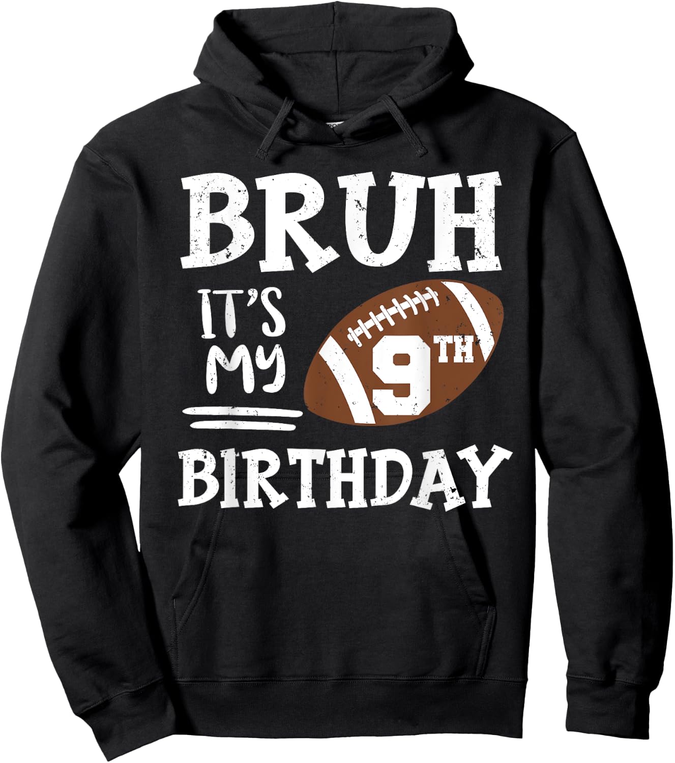 Bruh It's My 9th Birthday 9 Year Old Football Player Hoodie - Hoodie | Black